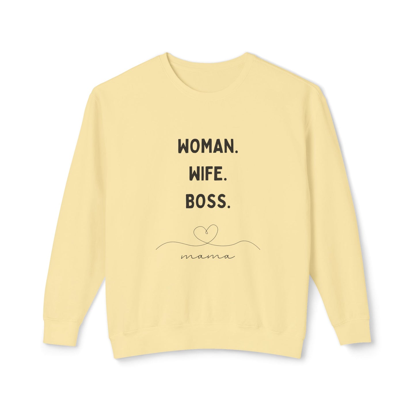 Woman, Wife, Boss, Mama - Unisex Lightweight Crewneck Sweatshirt - 11737