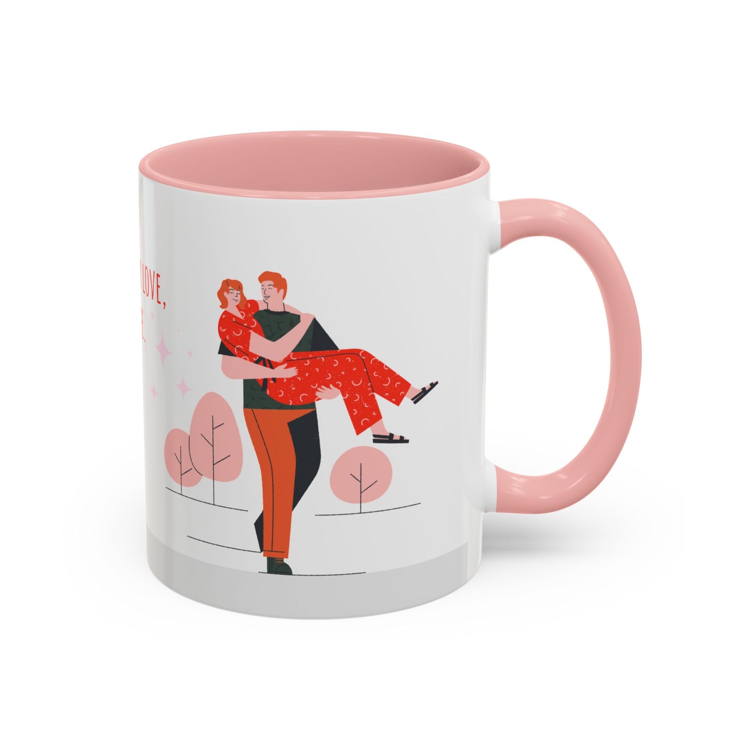 You Are My Love,  My Life - Accent Coffee Mug (11, 15oz) - 11135