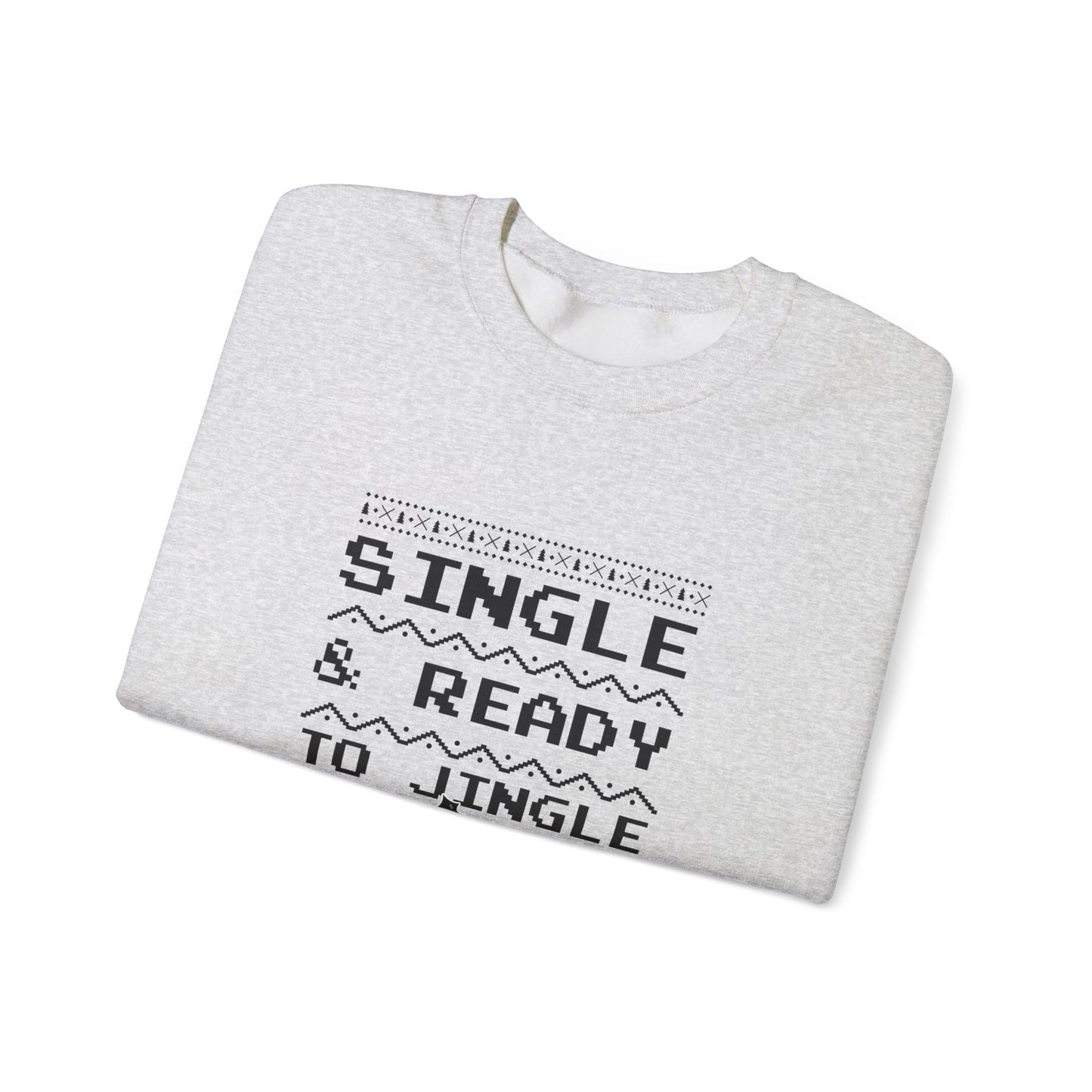 Single and Ready to Jingle - Unisex Heavy Blend™ Crewneck Sweatshirt