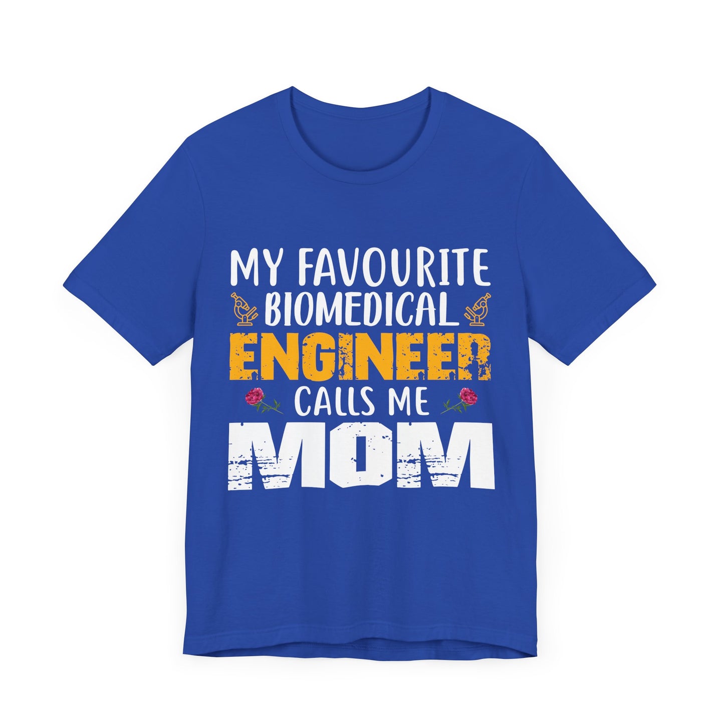 My Favorite Biochemical Engineer Calls Me Mom - Unisex Jersey Short Sleeve Tee - 13552