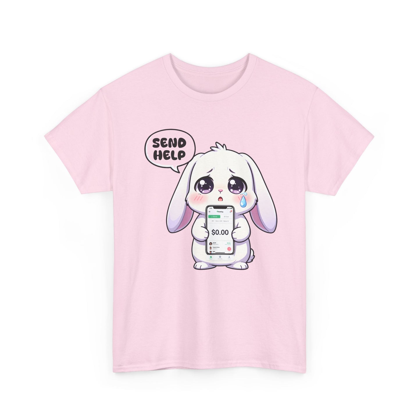 Funny Bunny T-Shirt – “Send Help” Kawaii Broke Money Humor Tee Gift - 14854