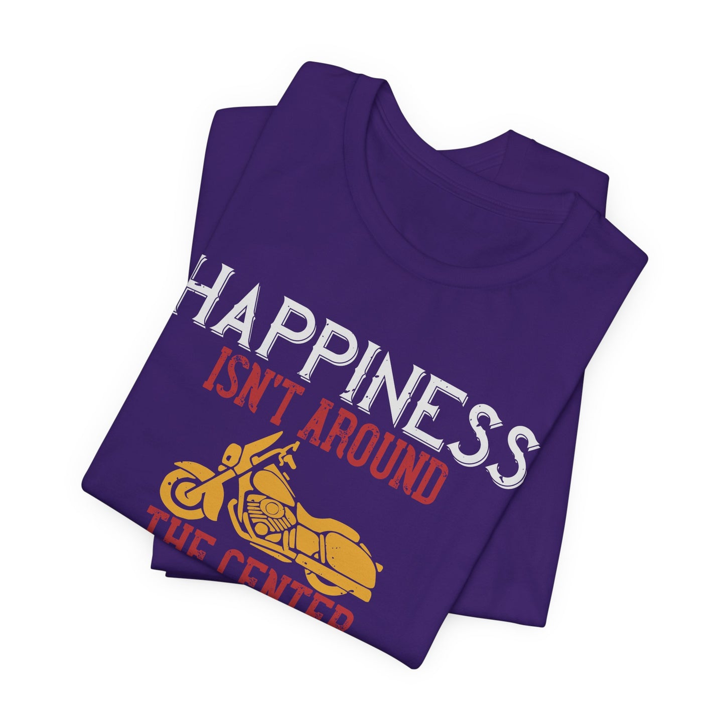 Happiness Isn't Around the Center, Happiness Is the Corner - Unisex Jersey Short Sleeve Tee