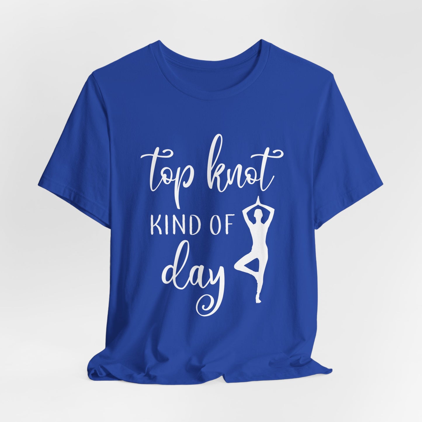 Yoga: Top Knot Kind Of Day - Unisex Jersey Short Sleeve Tee