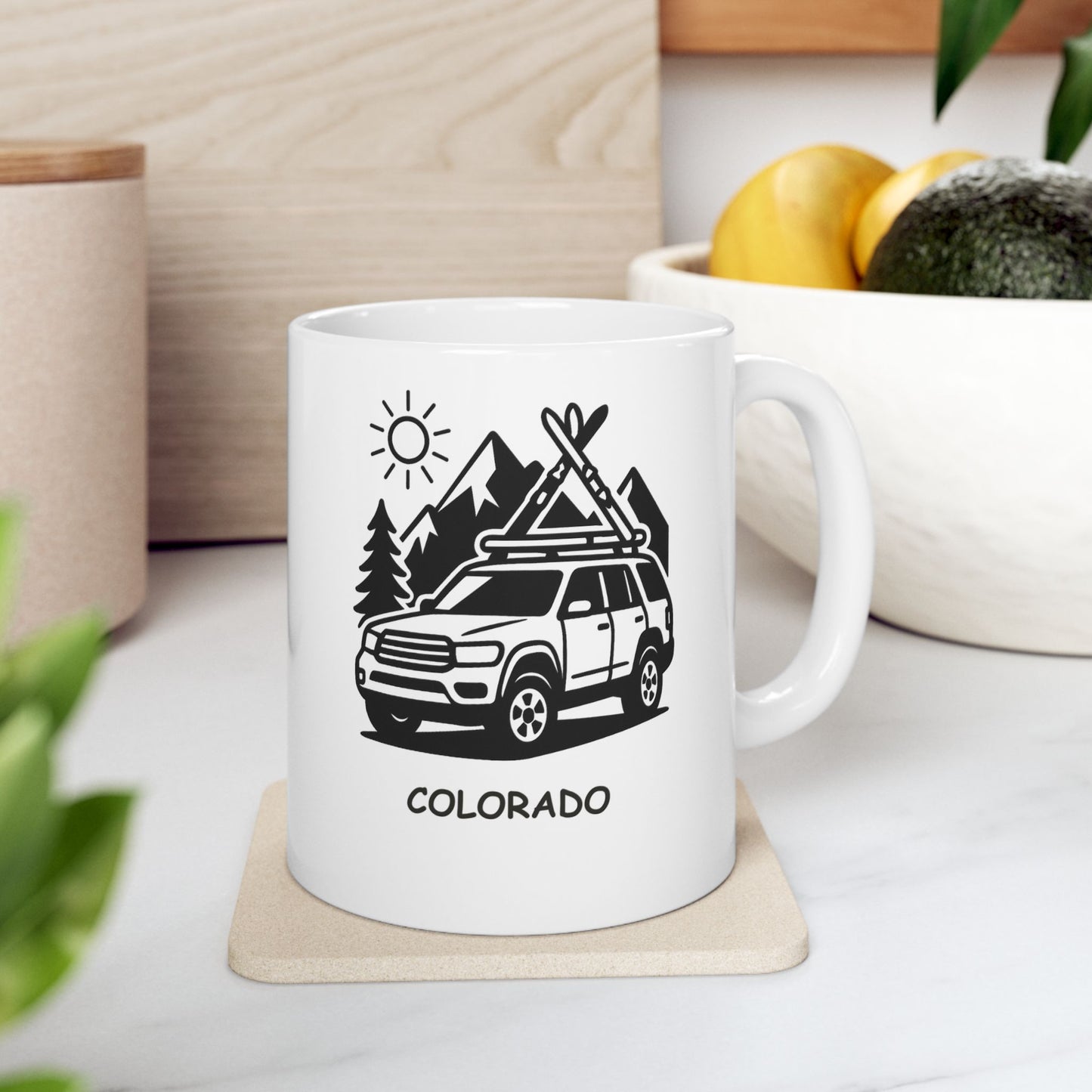 "Colorado: Where your car’s ski rack is more useful than your air conditioning." Ceramic Mug - 13429