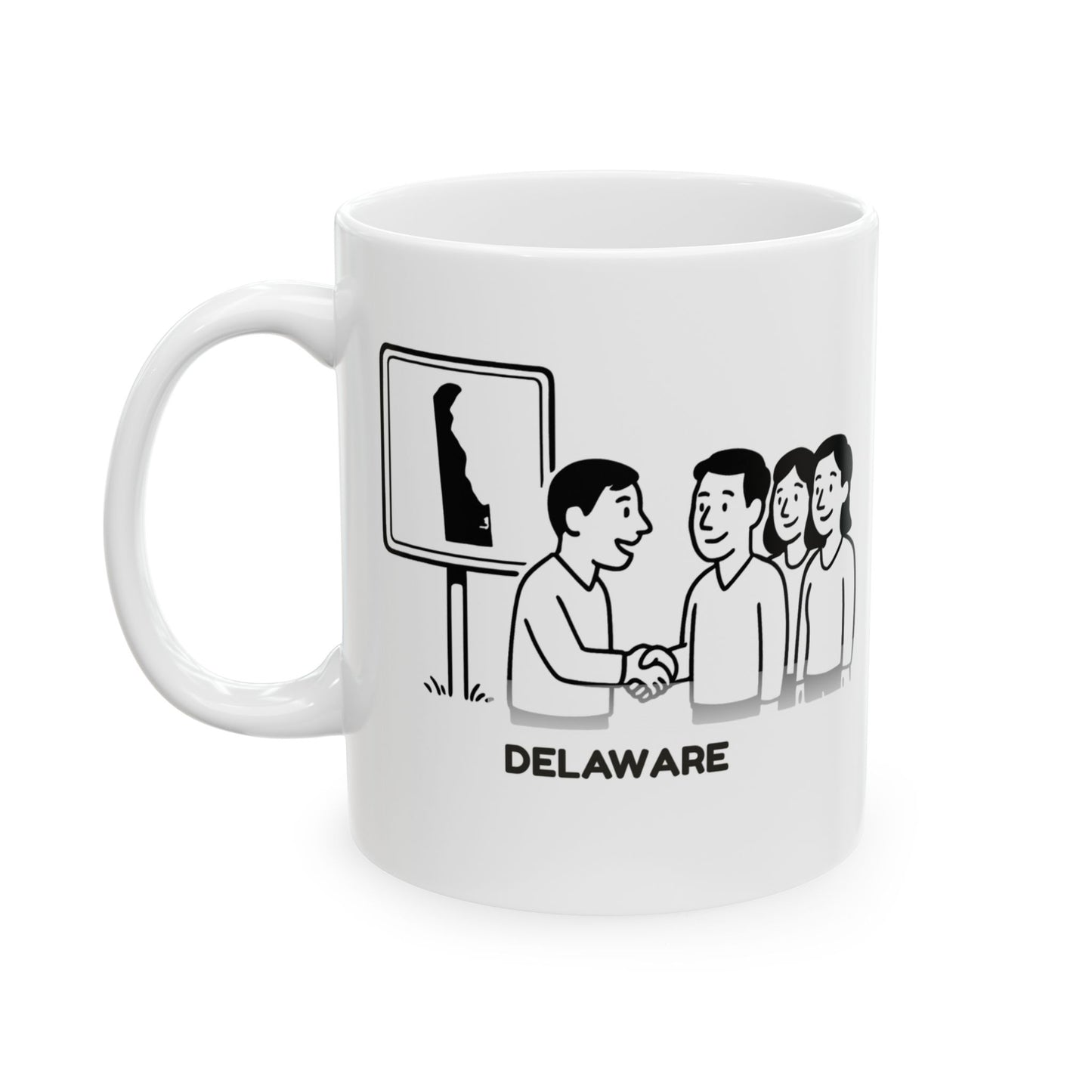 "In Delaware, we don’t wait in lines—we just know everyone." Ceramic Mug - 14118