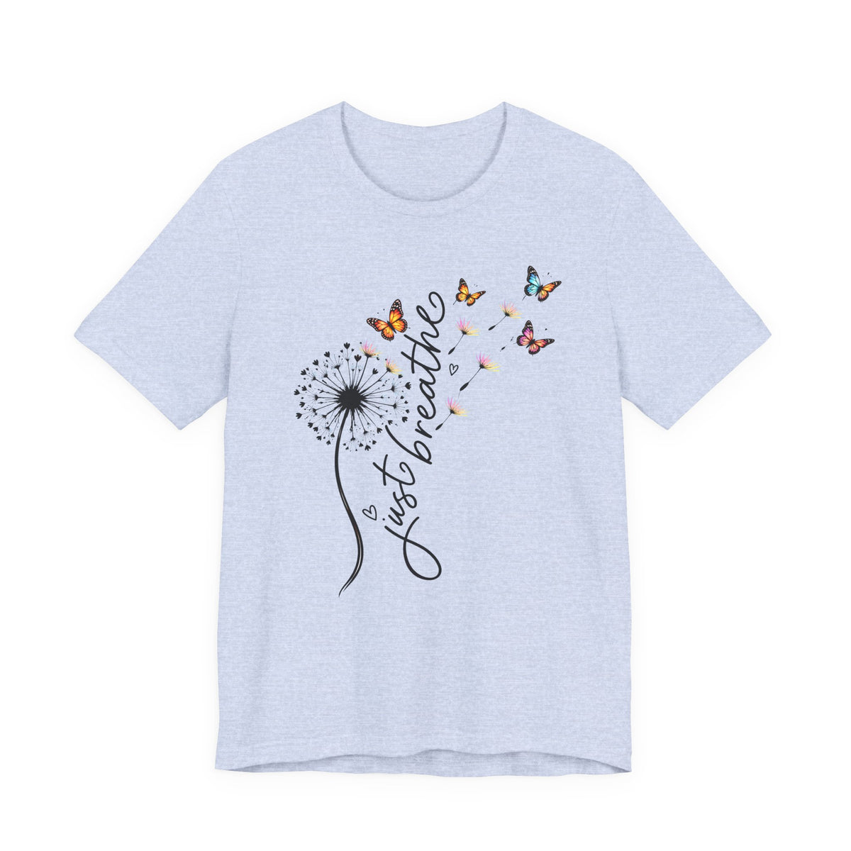 Just Breathe Dandelion T-Shirt,  Butterfly Inspirational Tee - 14519