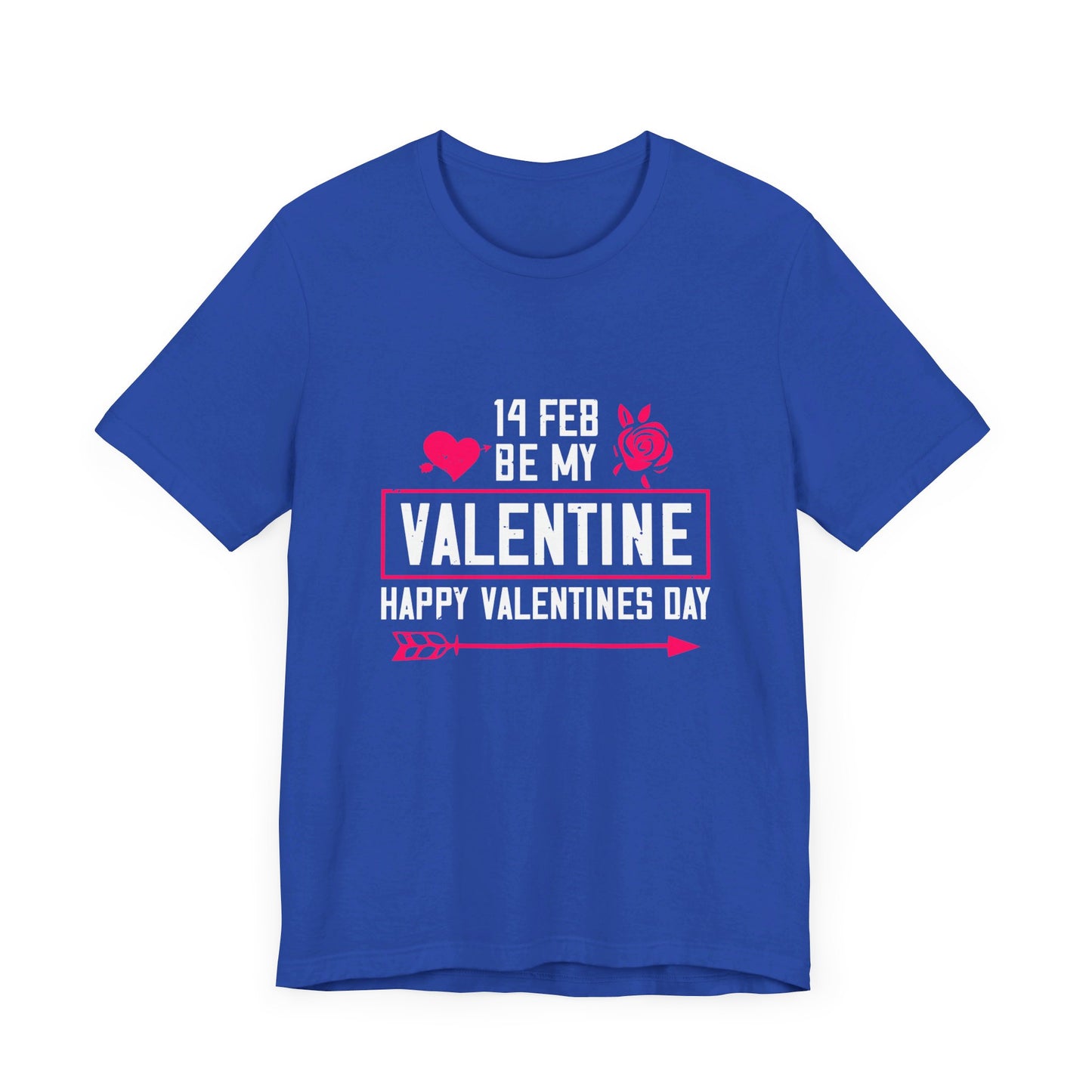 14 Feb, Be My Valentine - Unisex Jersey Short Sleeve Tee