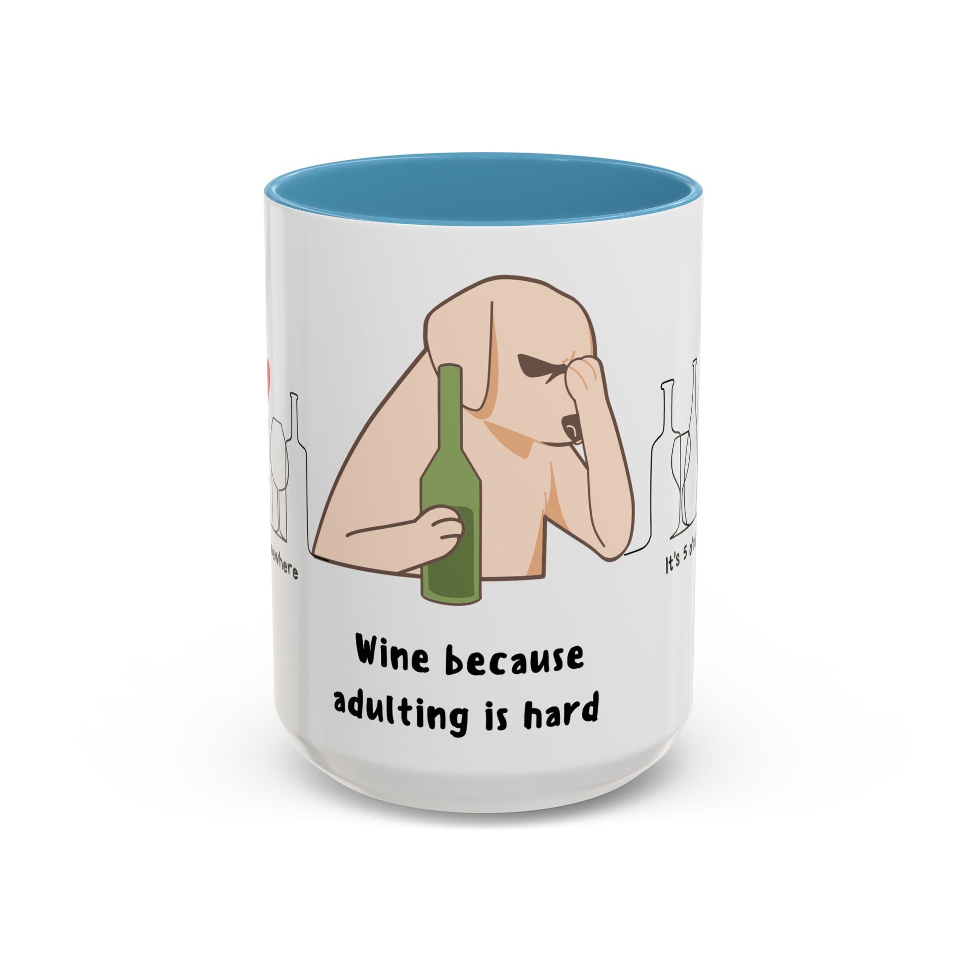 Wine Because Adulting is Hard - Accent Coffee Mug (11, 15oz) | 11 oz,11oz,15 oz,15oz,accent mug,Coffee Mugs,Halloween,Home & Living,Kitchen,Mugs,Spring Essentials,two tone,White base