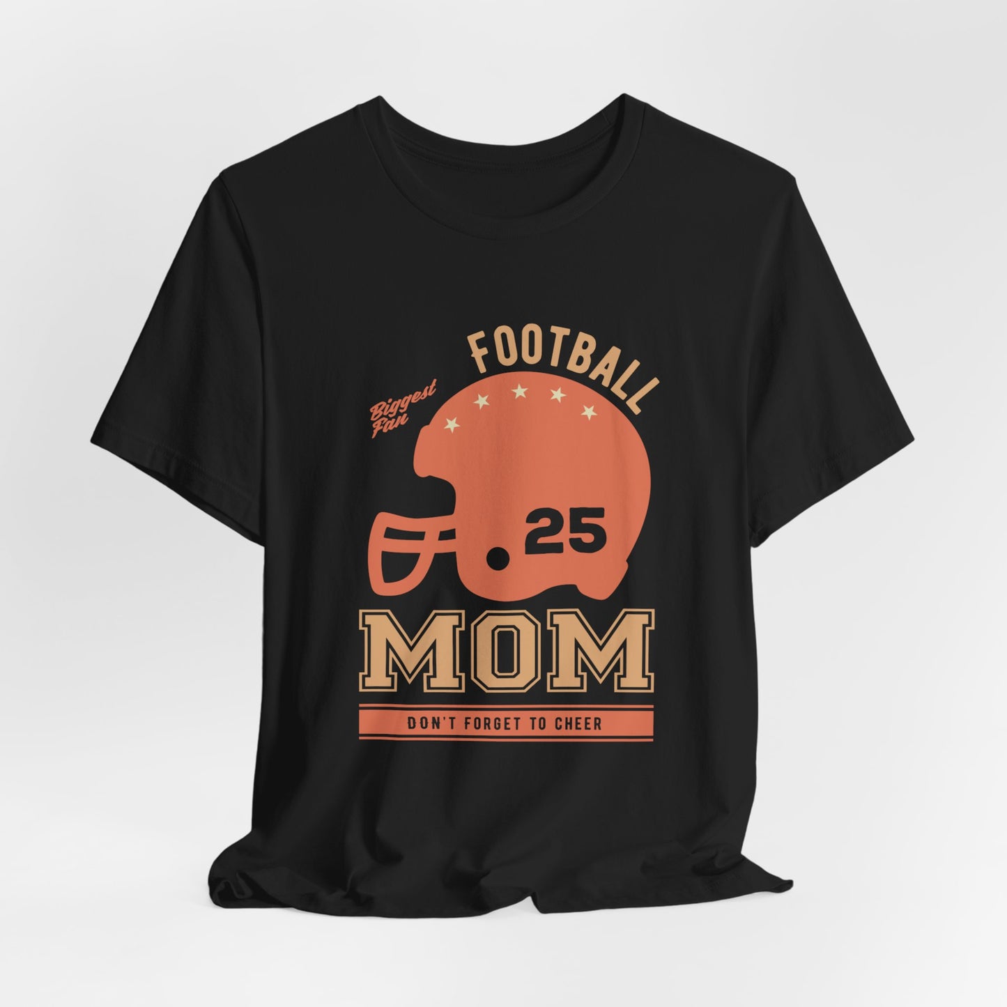 Biggest Fan, Football Mom, Don't Forget To Cheer - Unisex Jersey Short Sleeve Tee