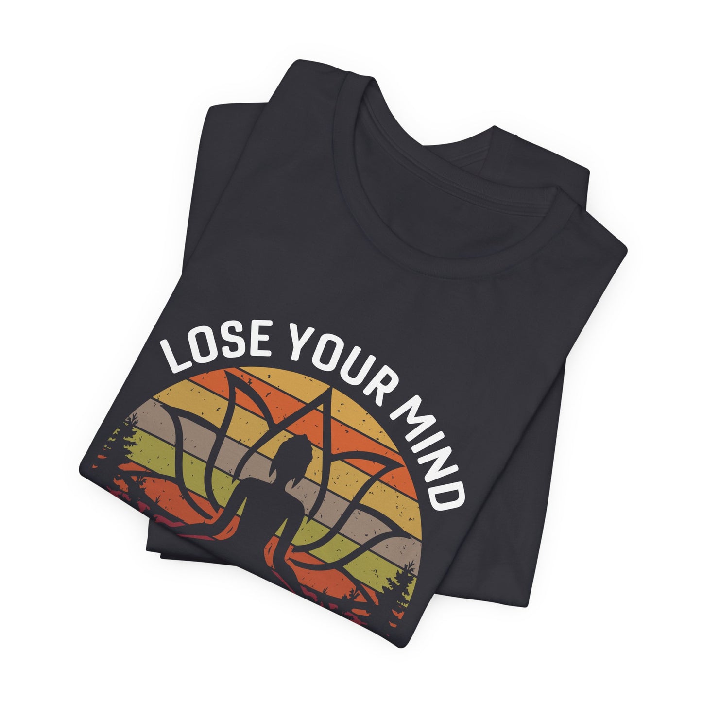 Lose Your Mind, Find Your Soul - Unisex Jersey Short Sleeve Tee