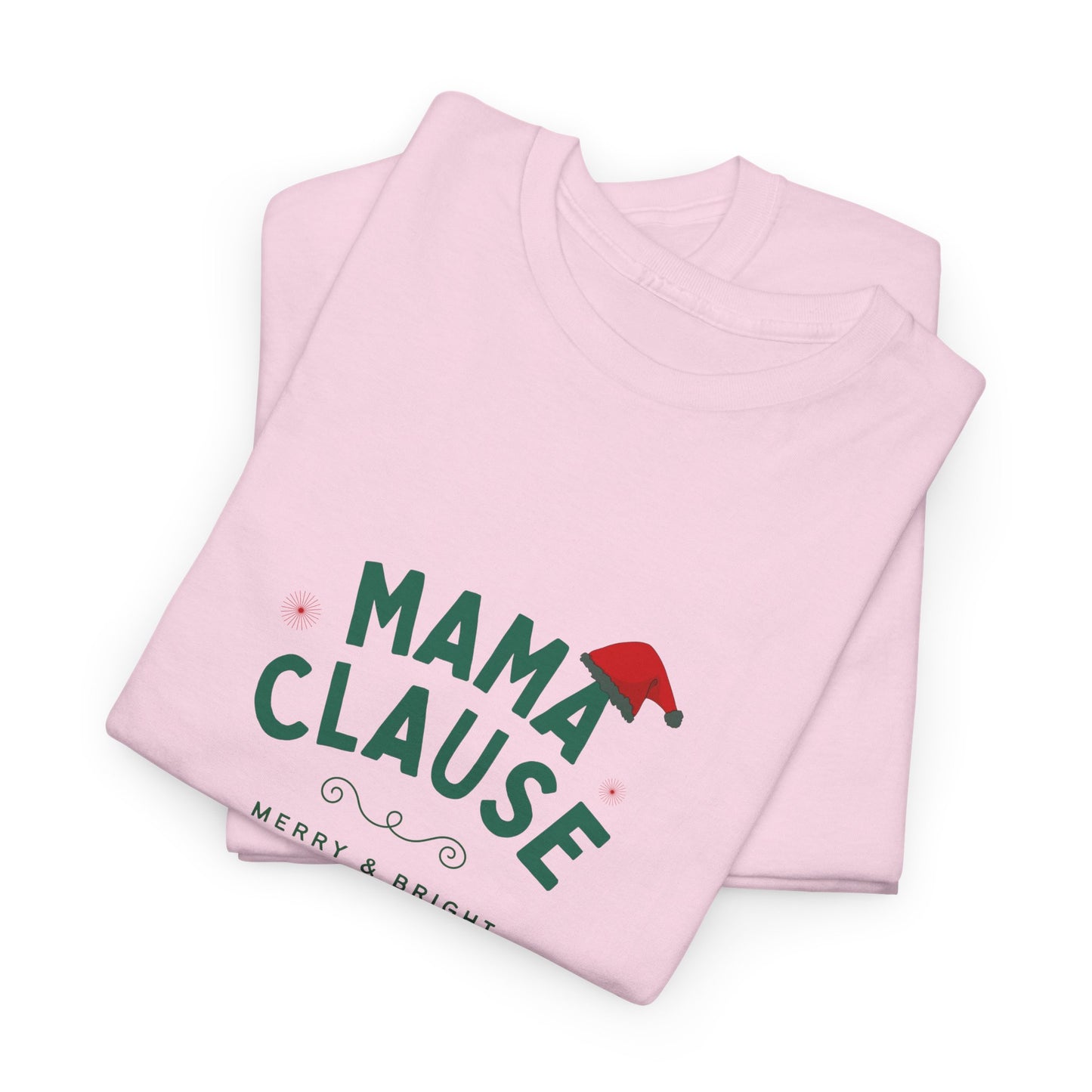 Mama Clause, Merry & Bright - Unisex Heavy Cotton Tee - 10493