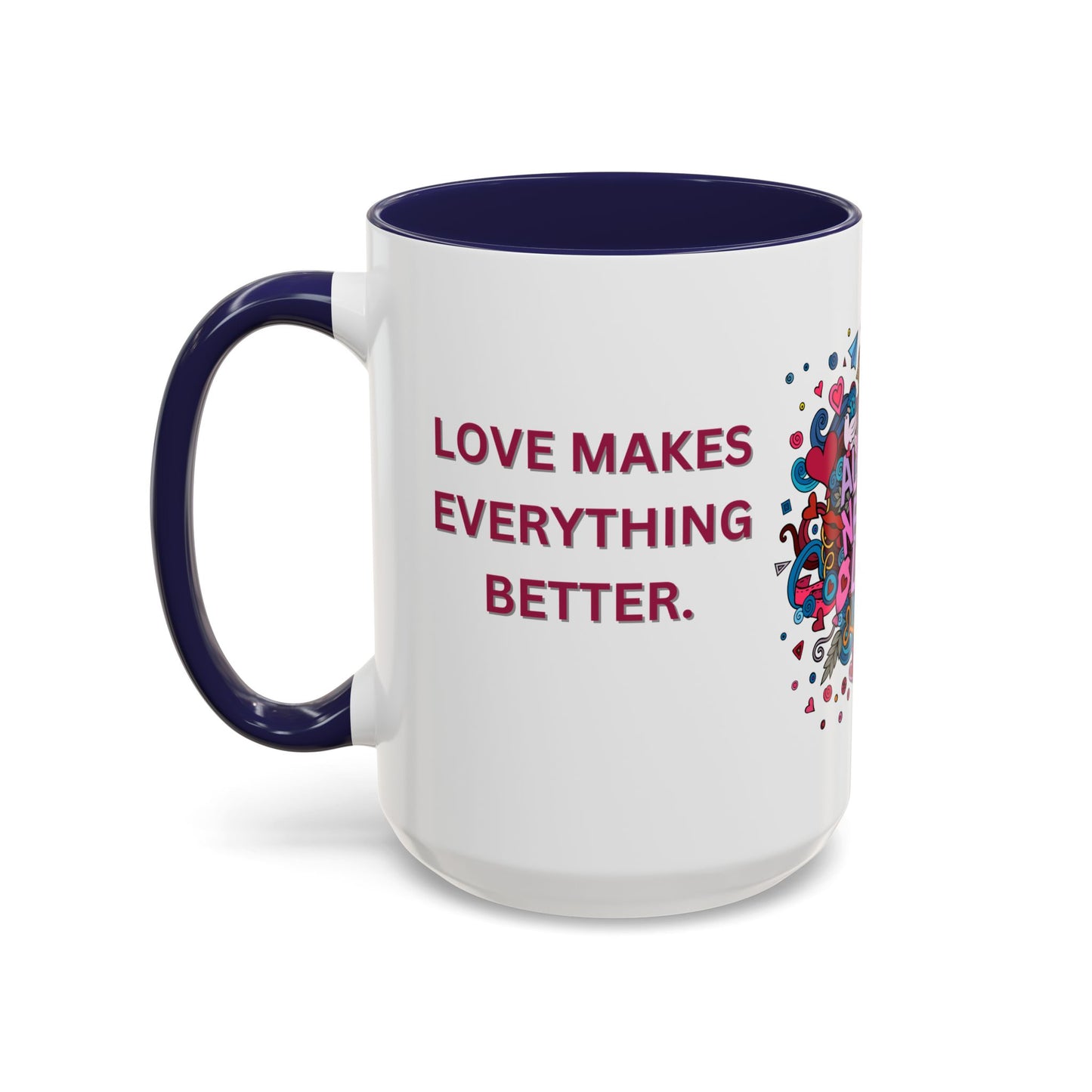 All You Need is Love - Accent Coffee Mug (11, 15oz) - 11430