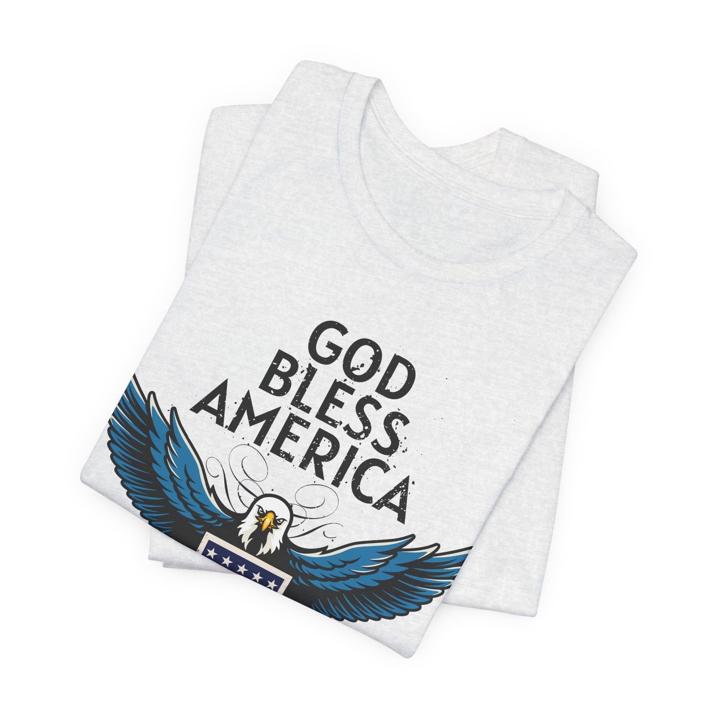 God Bless America Unisex Tee | Patriotic Shirt, American Eagle Design, Casual Wear, Independence Day, Gifts for Veterans - 13786