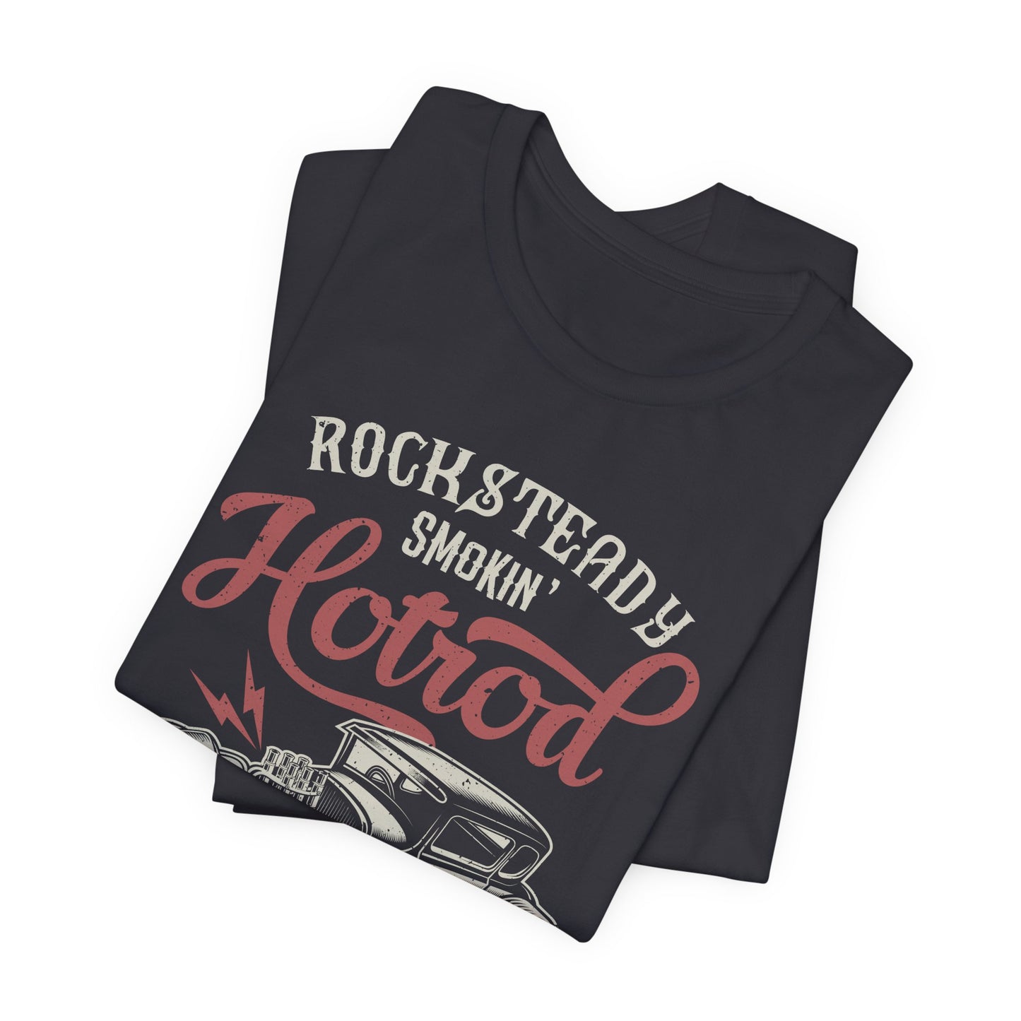 Rock & Teady, Smocking Hotrod, N13, Genuine Equipment, Quality Parts - Unisex Jersey Short Sleeve Tee - 12577