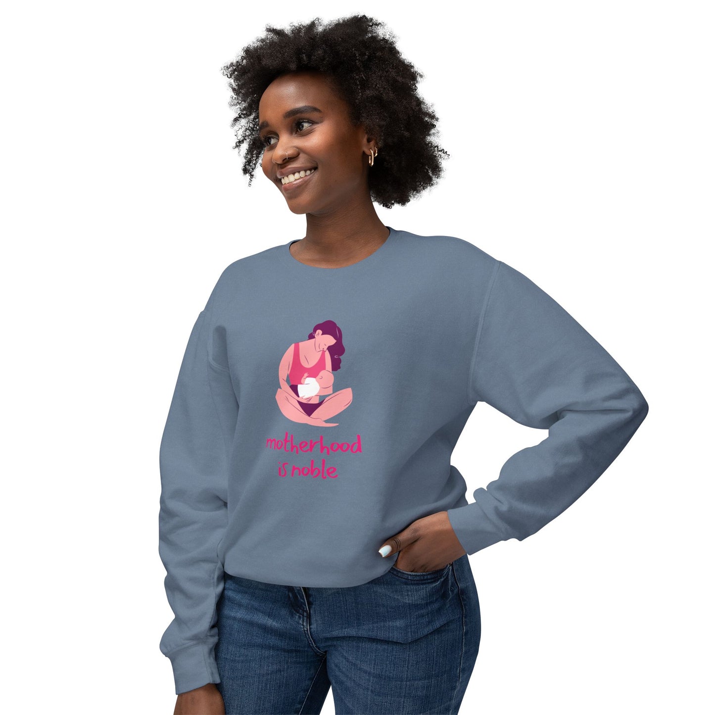 Motherhood is Noble - Unisex Lightweight Crewneck Sweatshirt - 11803