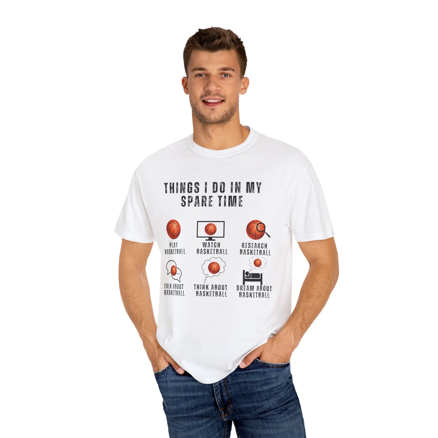 Things I Do In My Spare Time, Basketball - Unisex Garment-Dyed T-shirt - 10159