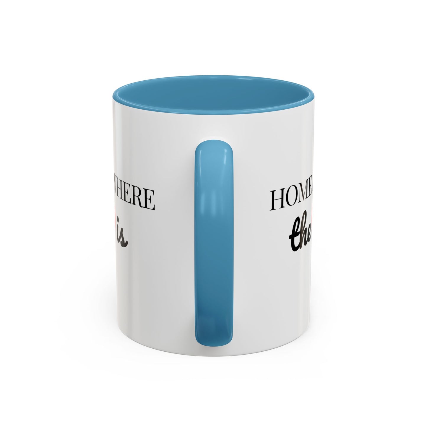"Home is Where the Heart is" Coffee Mug —  Minimal Accent Ceramic Mug (11/15oz) - 14684