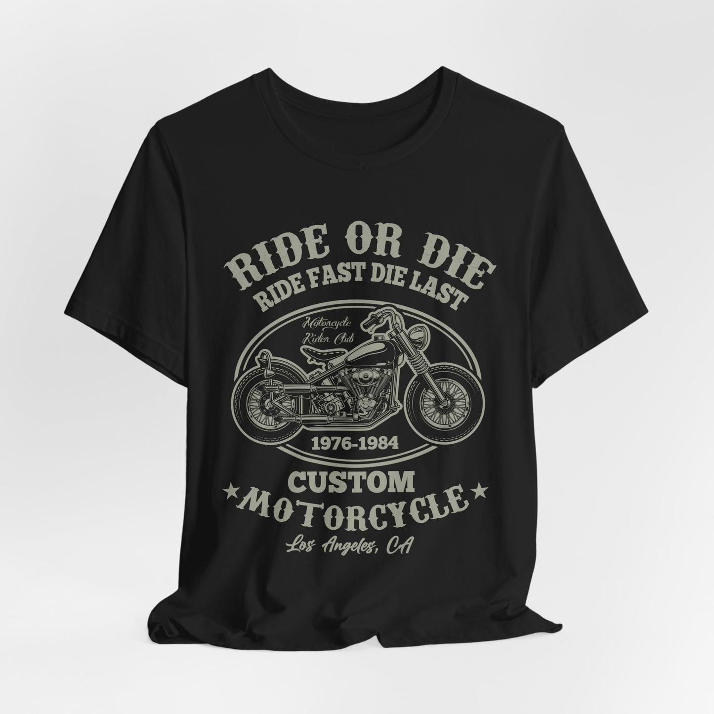 Ride or Die, Custom Motorcycle - Unisex Jersey Short Sleeve Tee - 13241