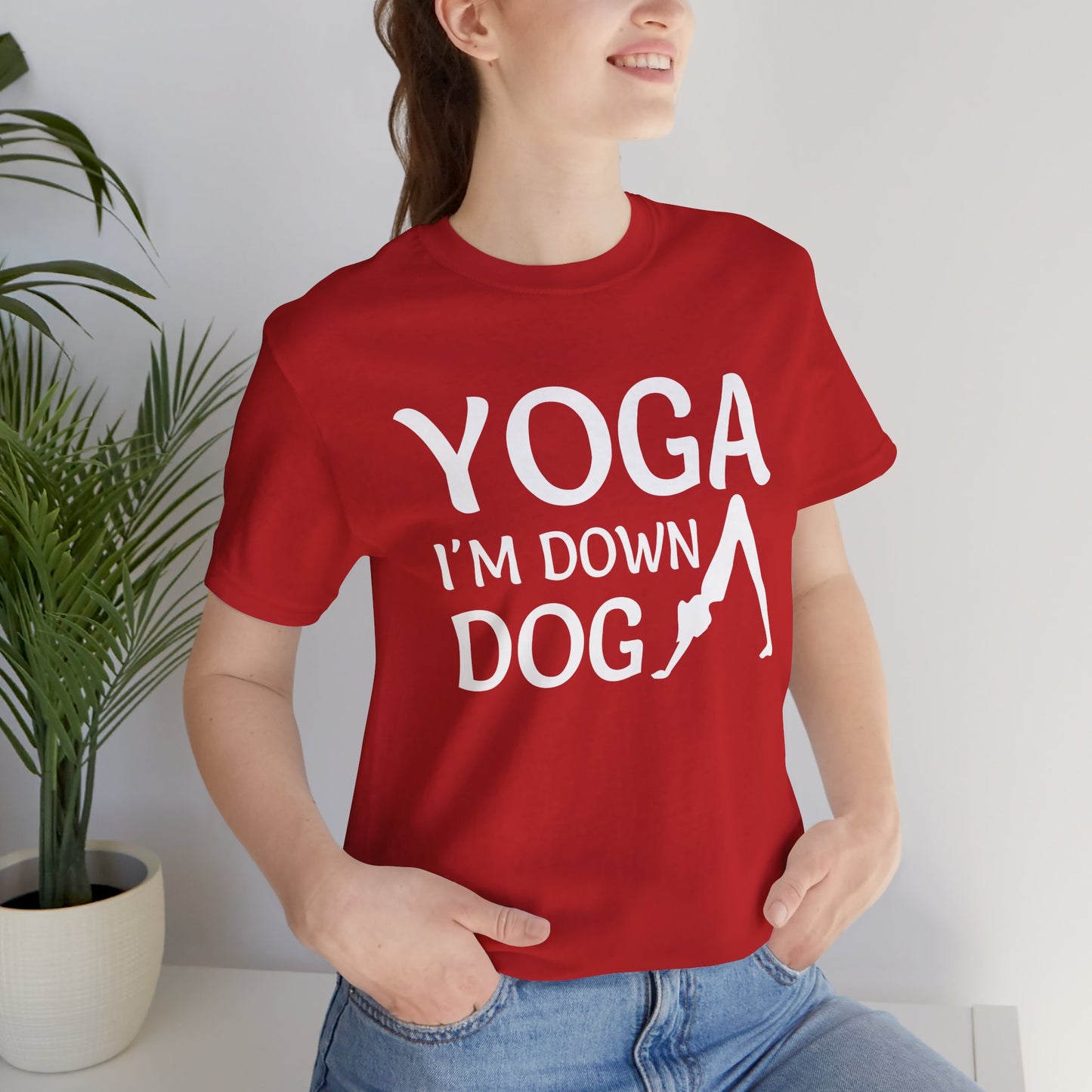 Yoga: I'm Down Dog - Unisex Jersey Short Sleeve Tee - 12341