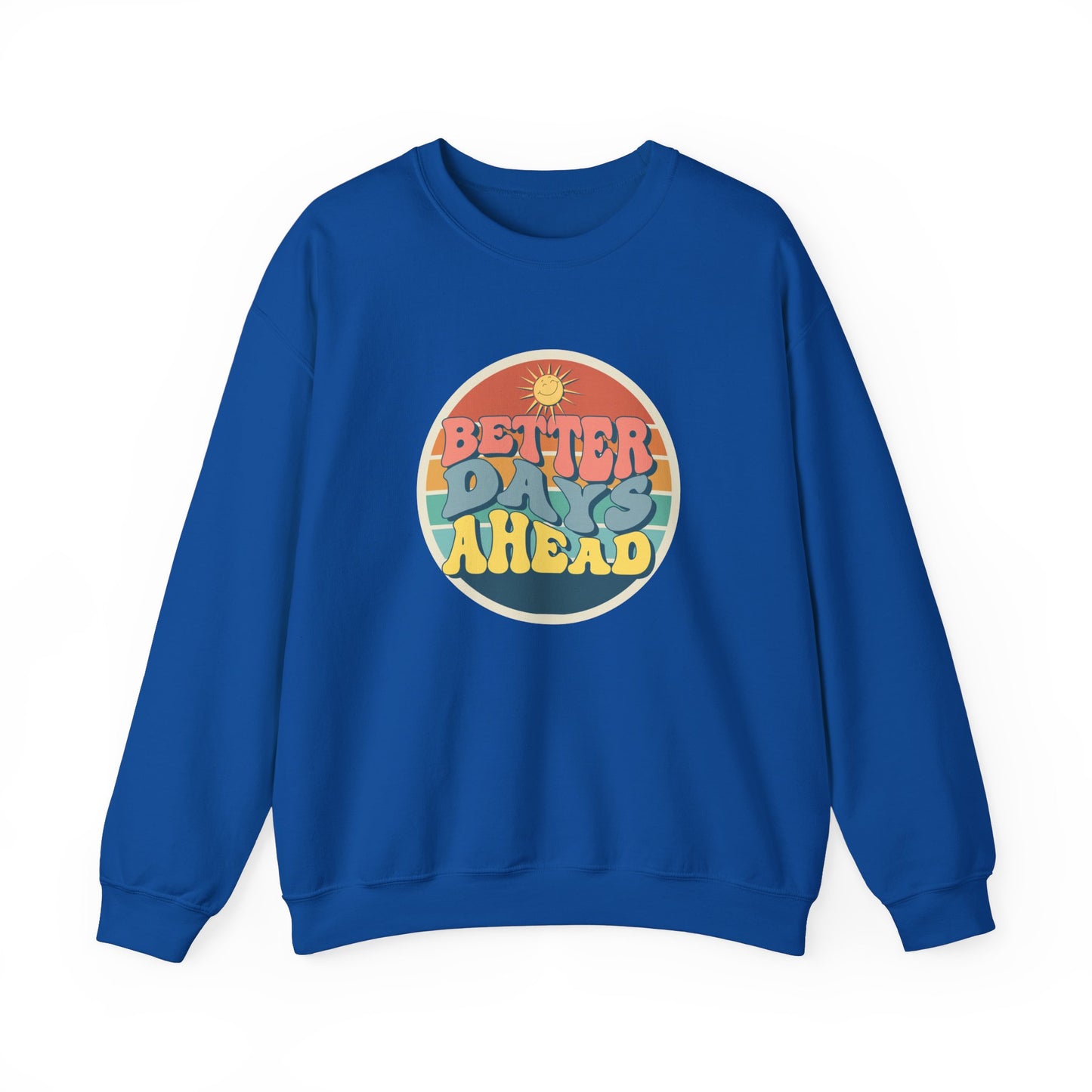 Better Day Ahead - Unisex Heavy Blend™ Crewneck Sweatshirt - 11660