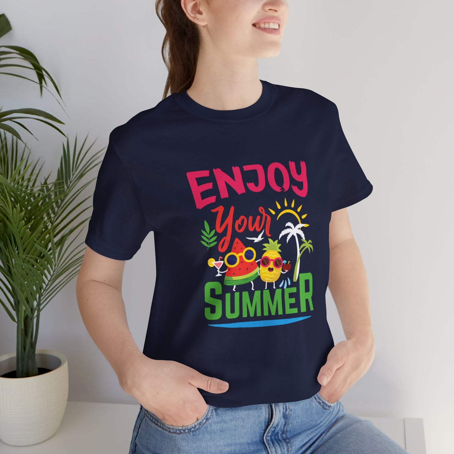 Enjoy Your Summer - Unisex Jersey Short Sleeve Tee