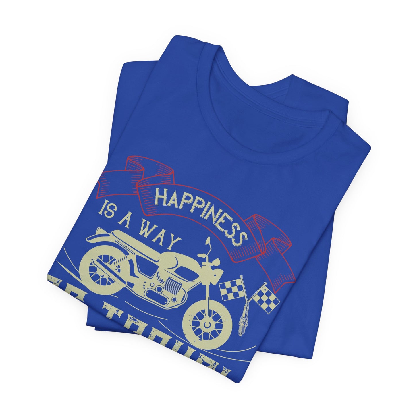Happiness Is a Way of Travel, Not a Destination - Unisex Jersey Short Sleeve Tee - 13716