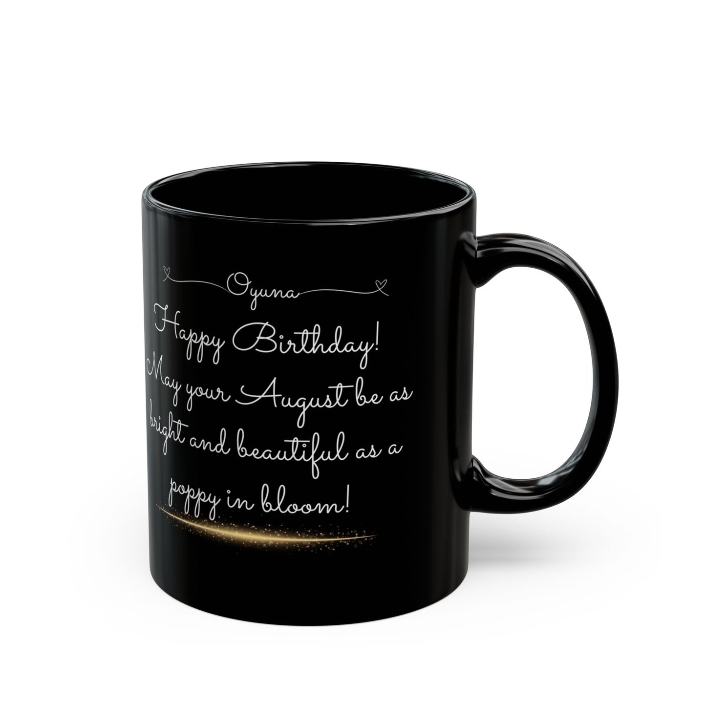 Happy Birthday August, Poppy,  Customized Ceramic Black Mug (11oz, 15oz) - 10520