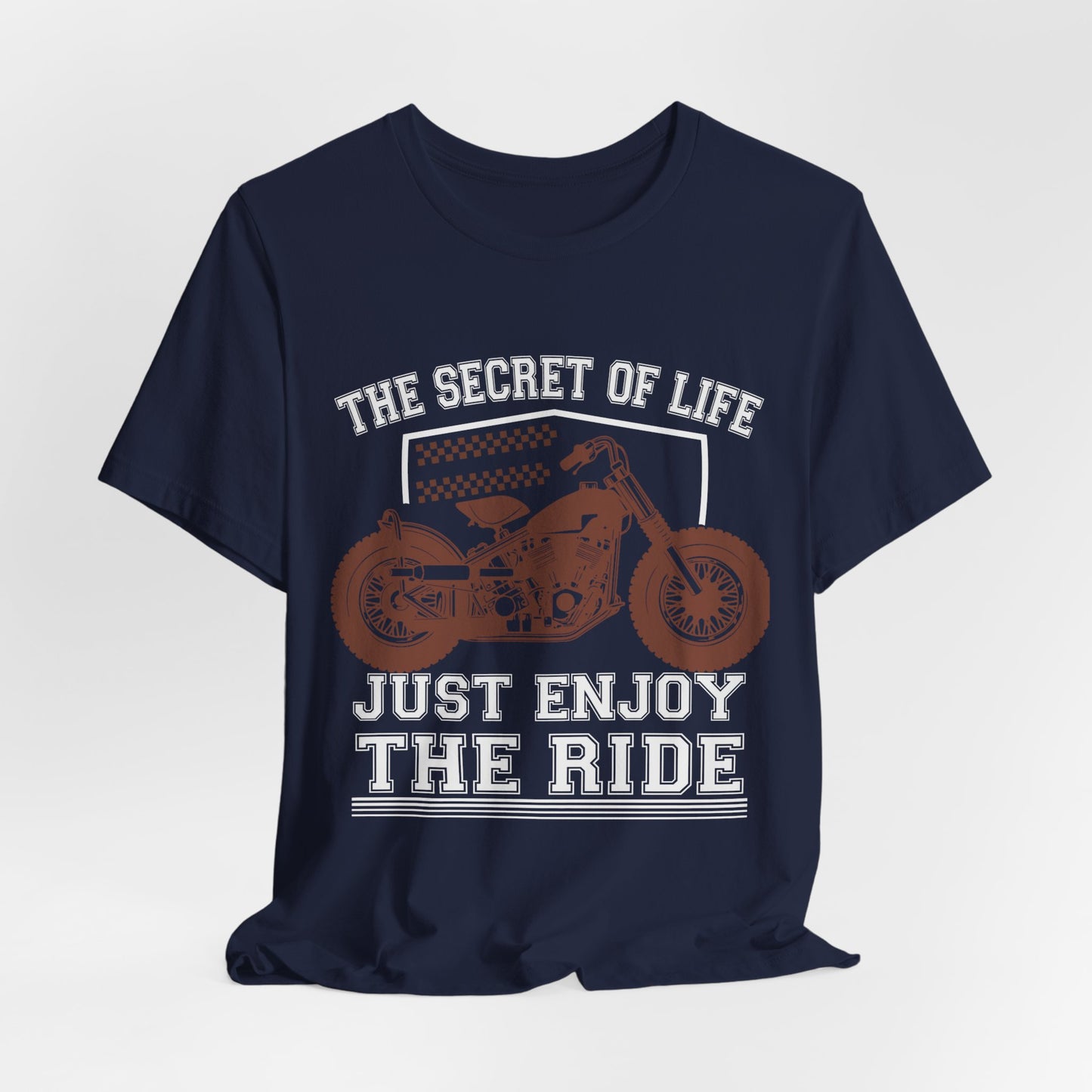 Motobikes: The Secret of Life, Just Enjoy the Ride - Unisex Jersey Short Sleeve Tee - 13100