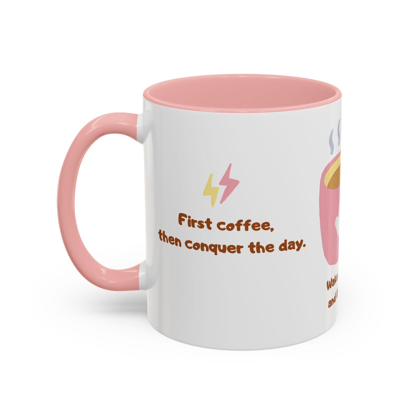 Wake Up, Sip Up, Life Begins - Accent Coffee Mug (11, 15oz) - 11332