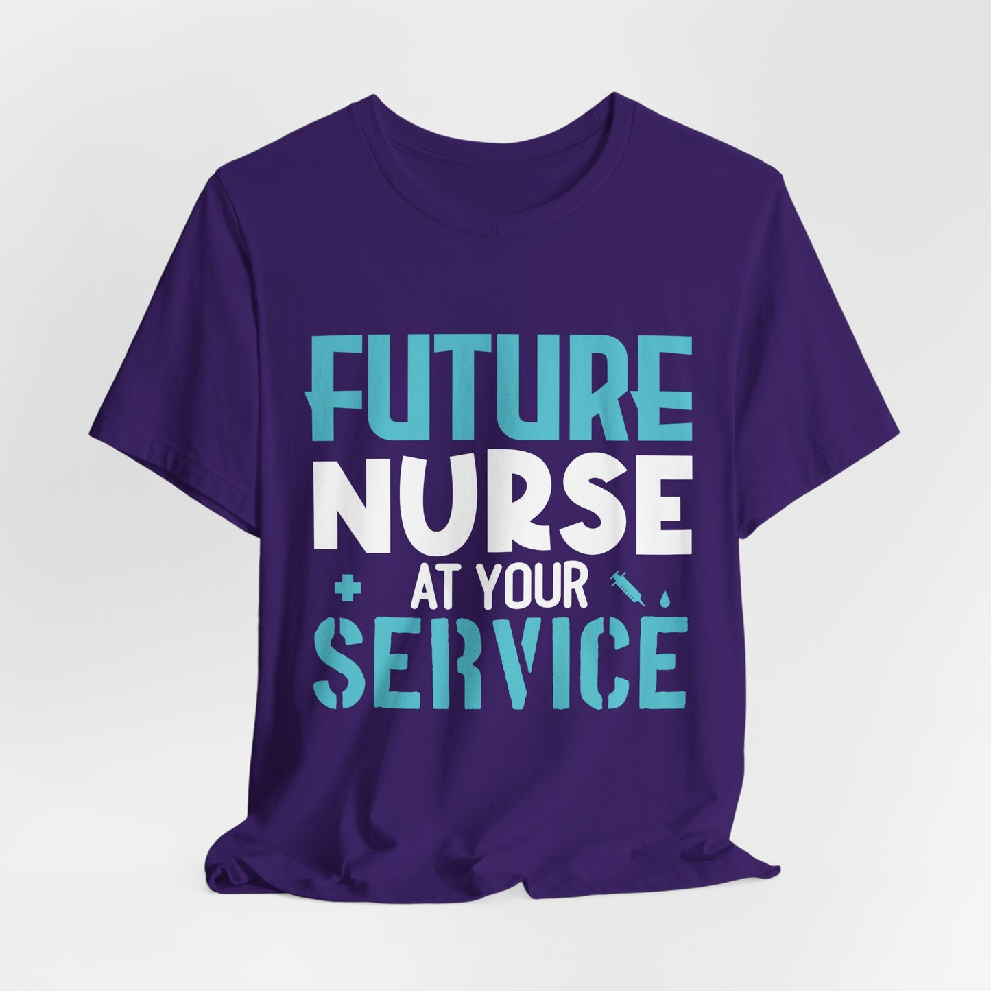 Future Nurse, At Your Service - Unisex Jersey Short Sleeve Tee - 13270