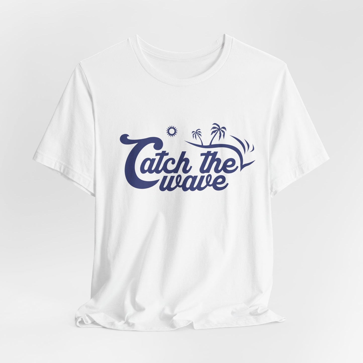 Catch The Wave - Unisex Jersey Short Sleeve Tee