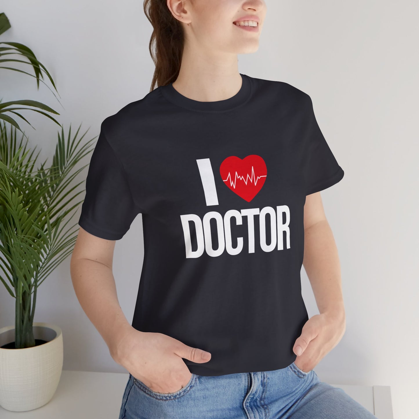 I Love Doctor - Unisex Jersey Short Sleeve Tee - 13854