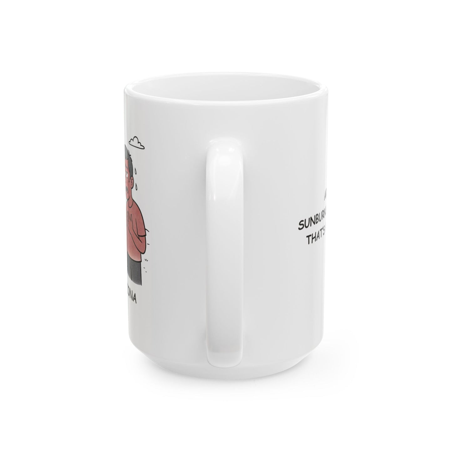 "Arizona: Sunburns and sunsets, that’s how we roll." Ceramic Mug - 13226