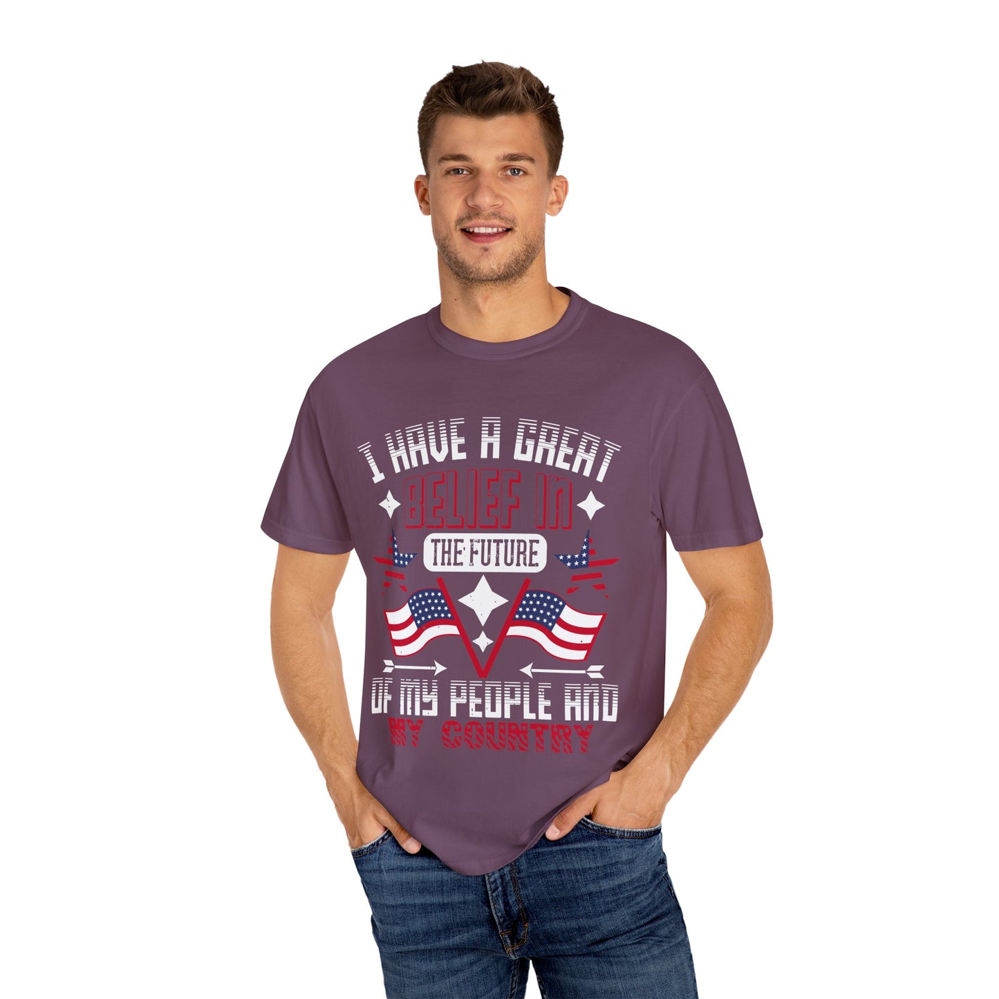 "I have a great belief in the future of my people and my country" Garment-Dyed T-shirt - 13821