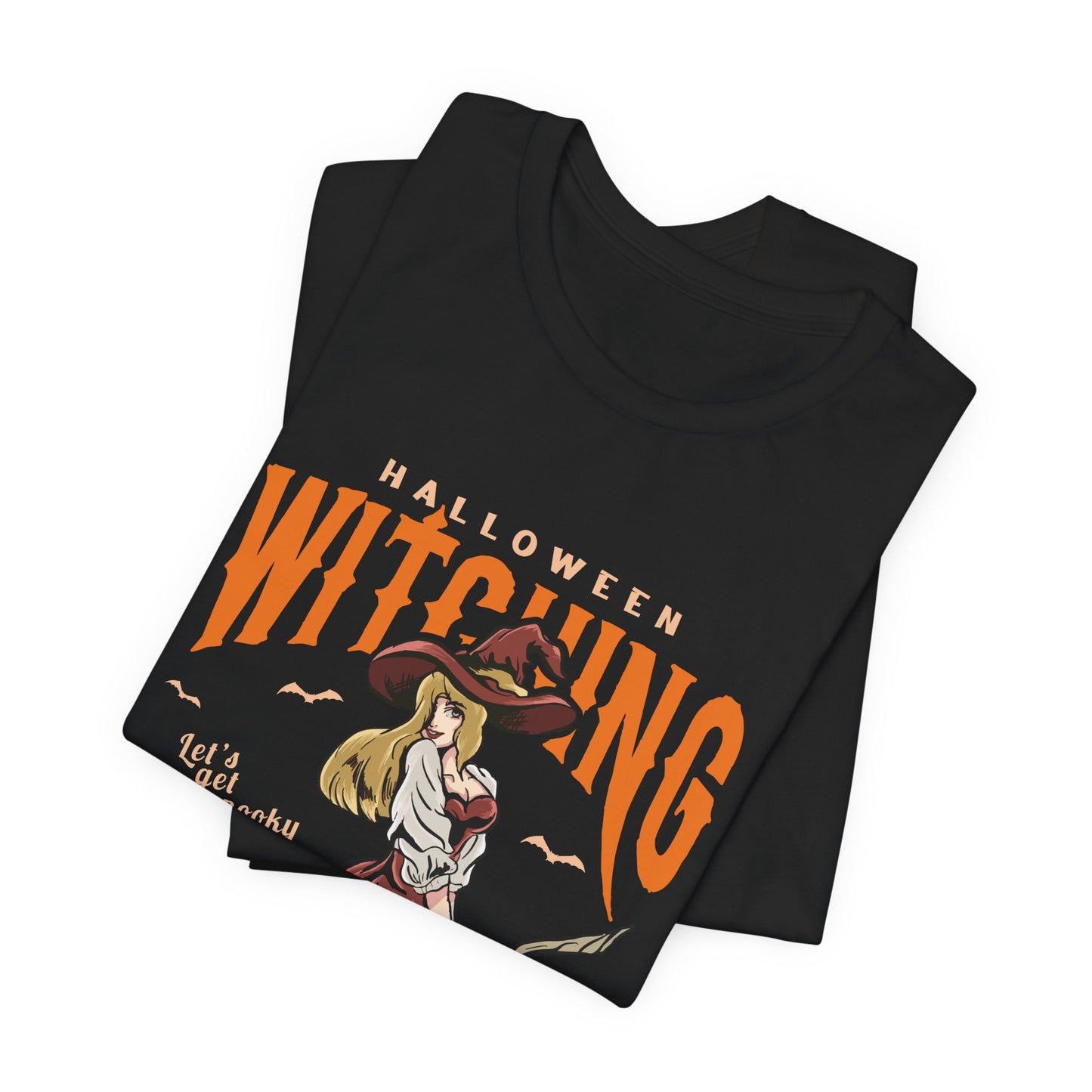 Halloween Witching, Let's Get Spooky Around  - Unisex Jersey Short Sleeve Tee