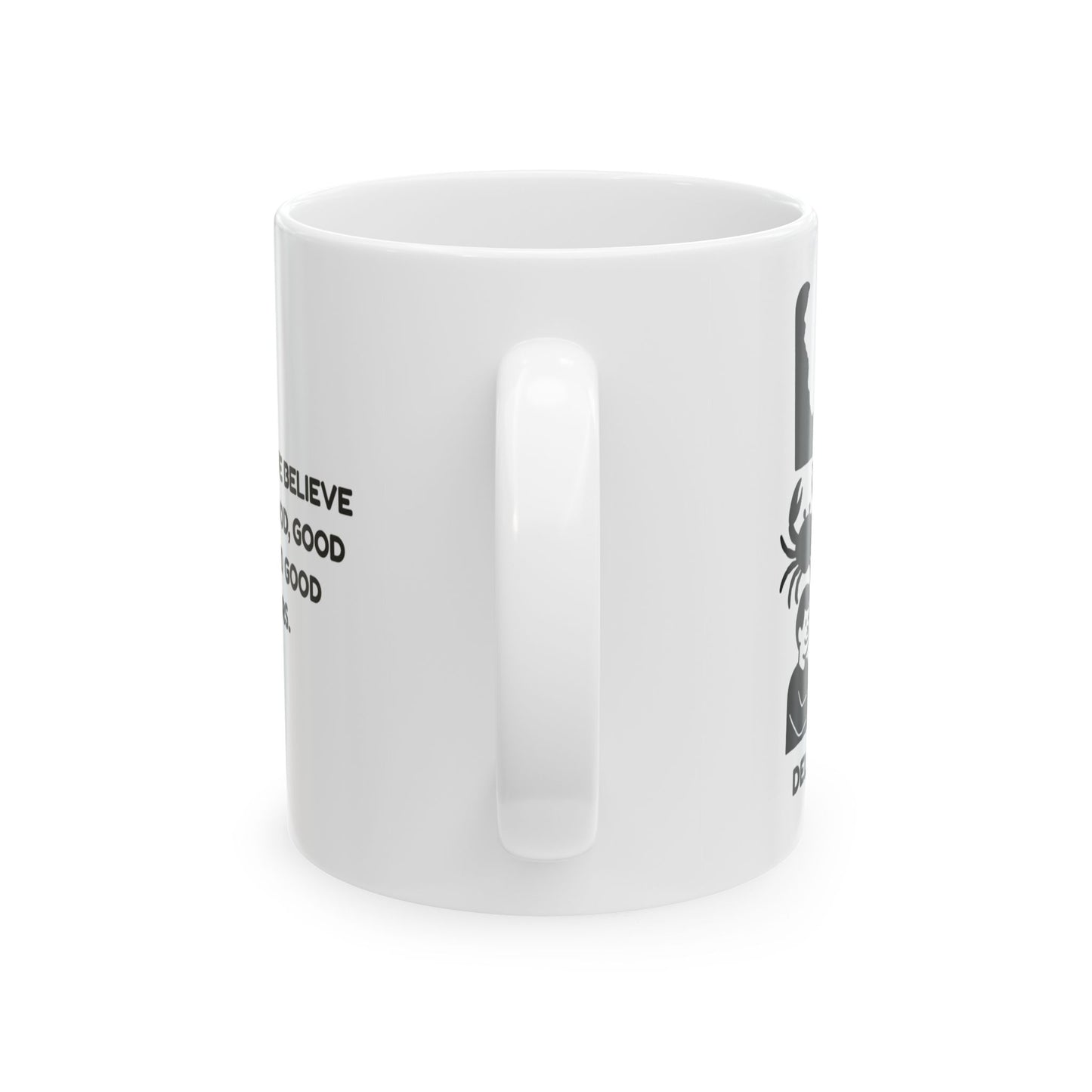 "In Delaware, we believe in good seafood, good beaches, and good neighbors." Coffee Mug - 14185