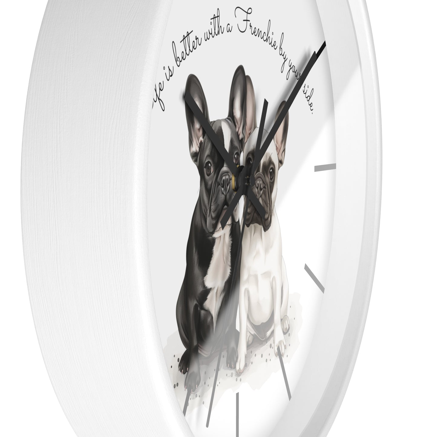 Life is better with a Frenchie by your side - Wall Clock