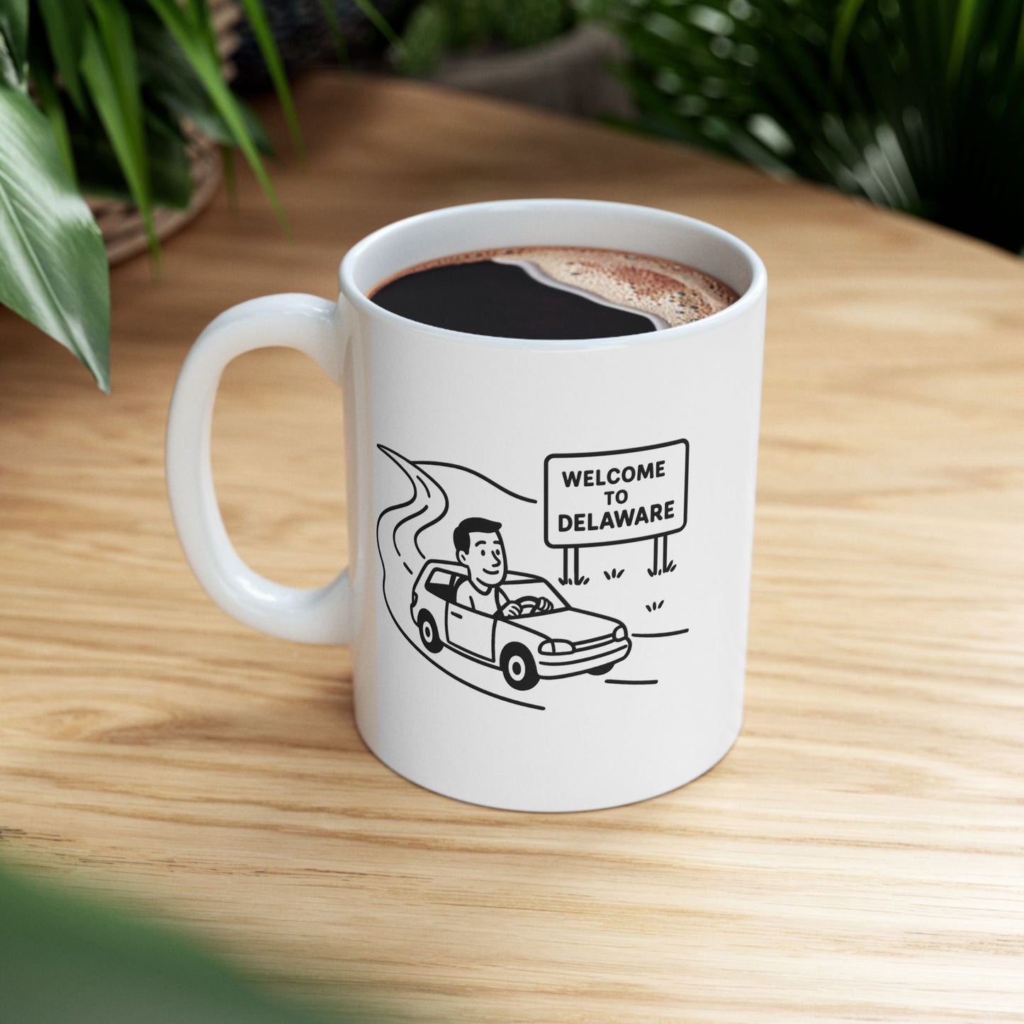 "Delaware: The only state where you can cross the whole thing in 30 minutes." Mug - 14123