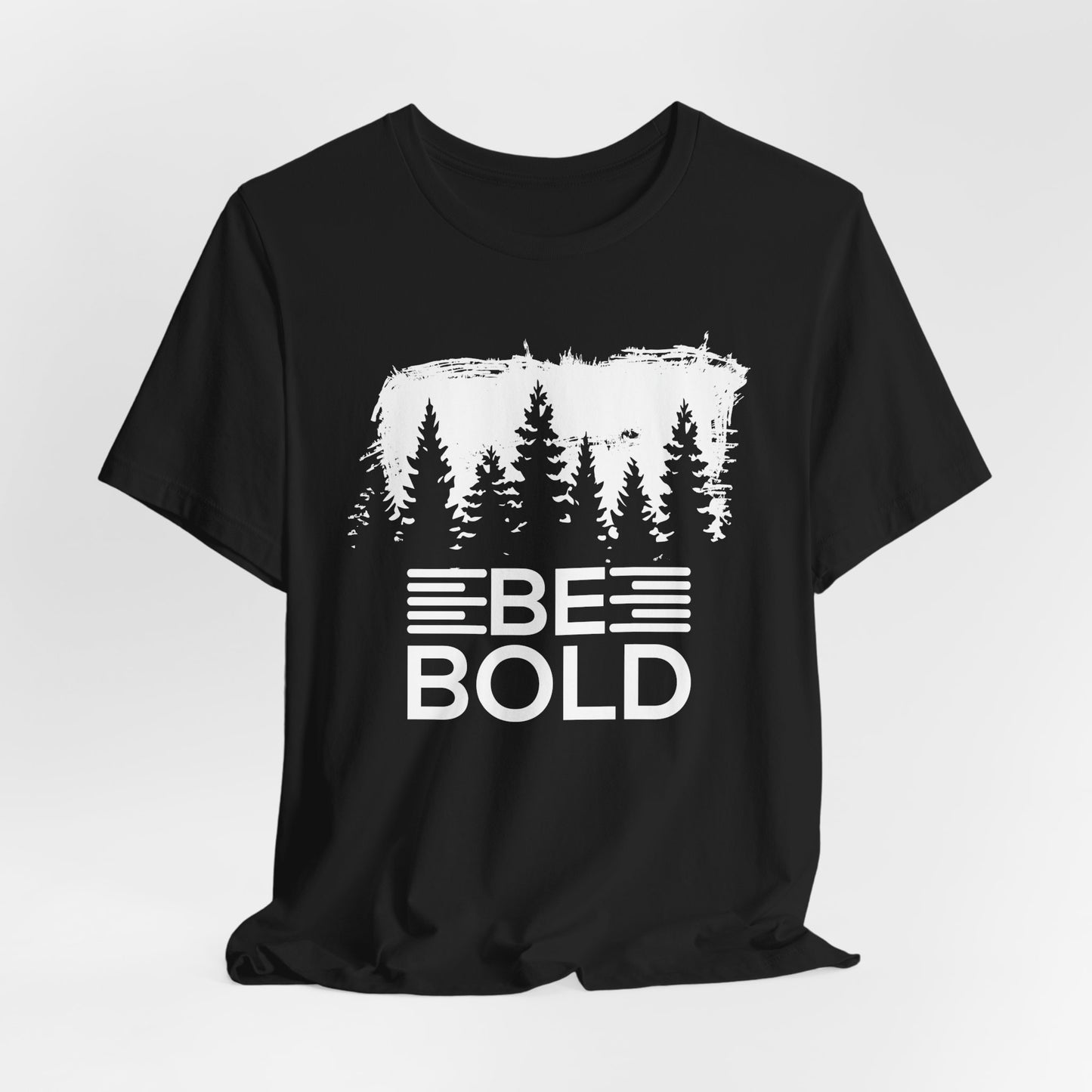 Motivational: Be Bold - Unisex Jersey Short Sleeve Tee - 12508