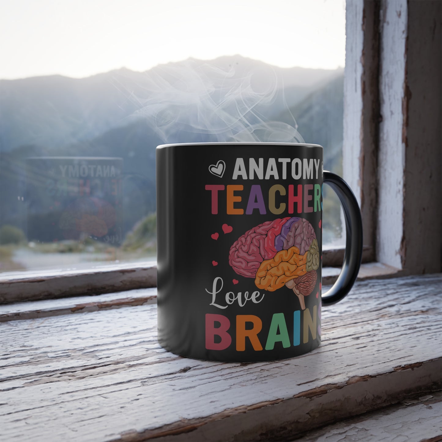 Anatomy Teachers Love Brains - Color Morphing Mug, 11oz - 13399