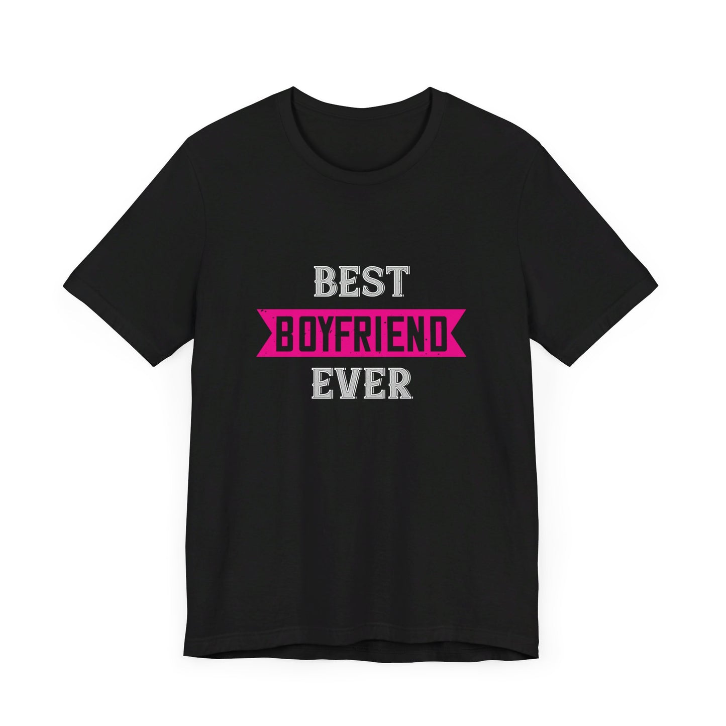 Best Boyfriend Ever - Unisex Jersey Short Sleeve Tee