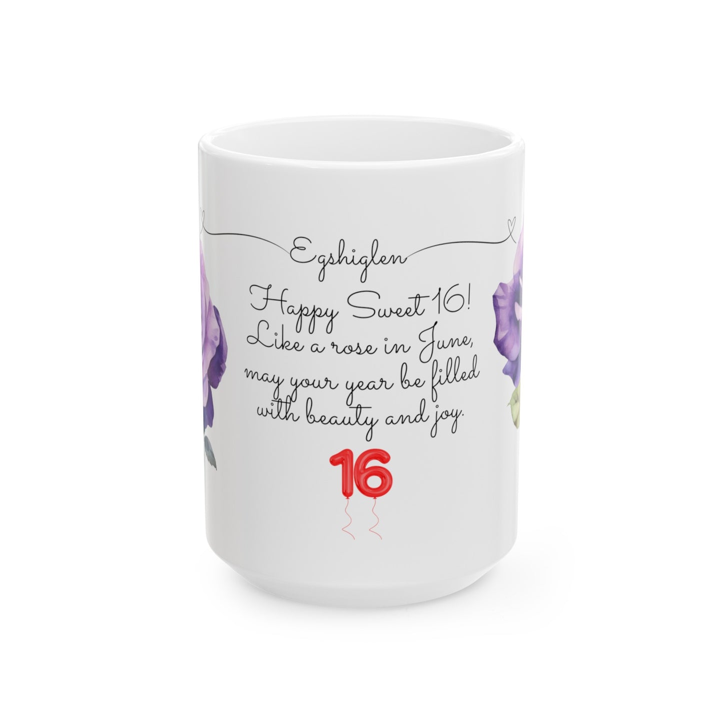 Sweet 16, June, Roses, Customized Ceramic Mug, (11oz, 15oz)