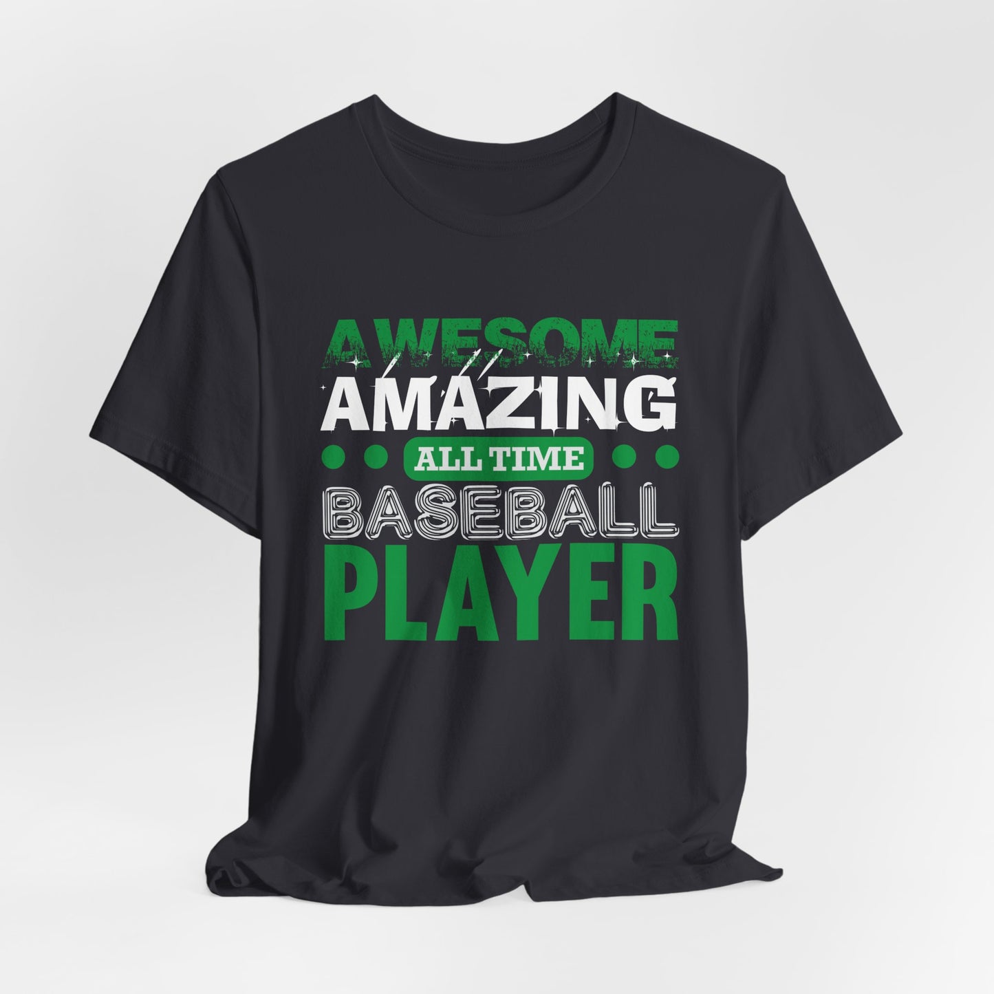 Baseball: Awesome, Amazing, All Time Baseball Player - Unisex Jersey Short Sleeve Tee - 13869