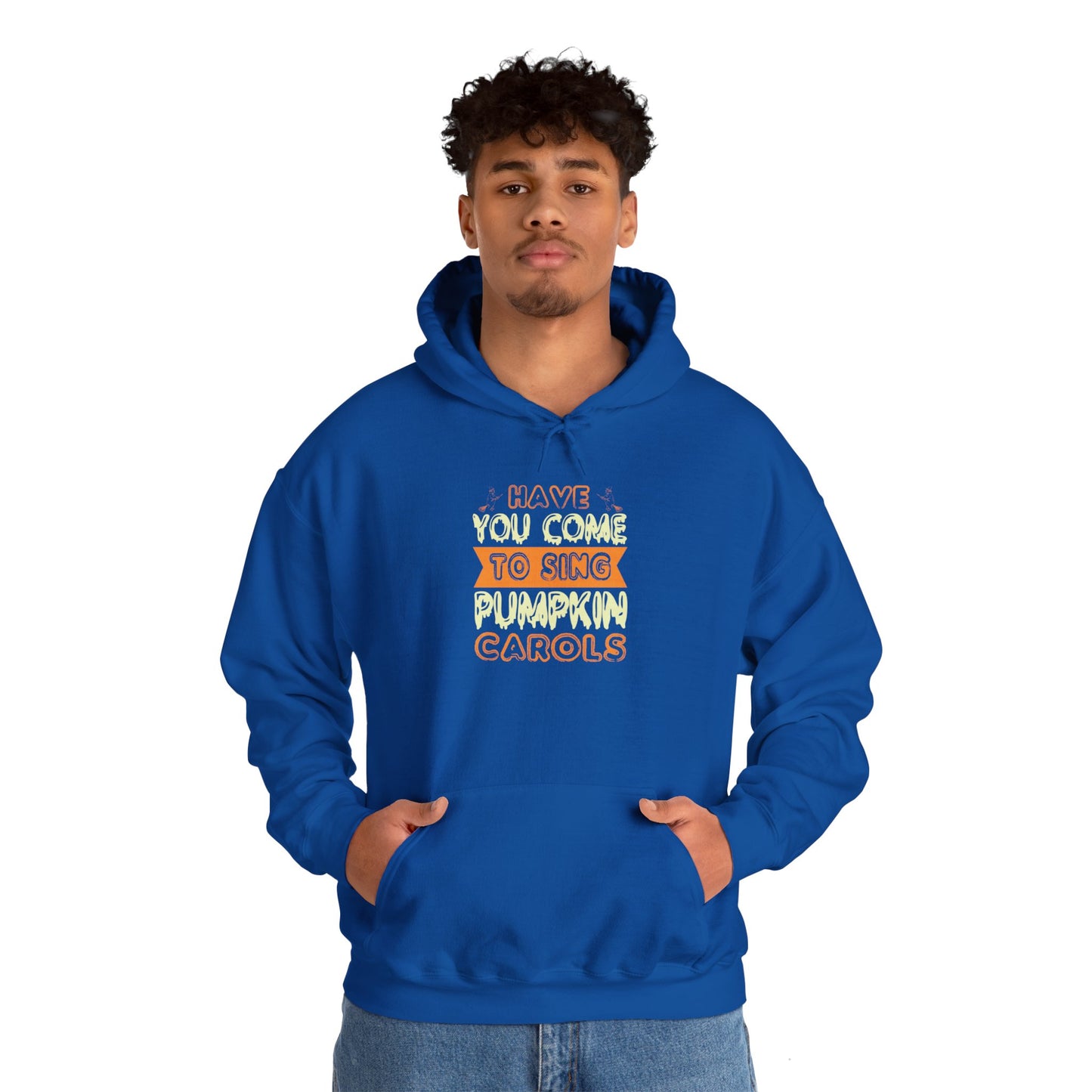 Have You Come to Sing Pumpkin Carols - Unisex Heavy Blend™ Hooded Sweatshirt