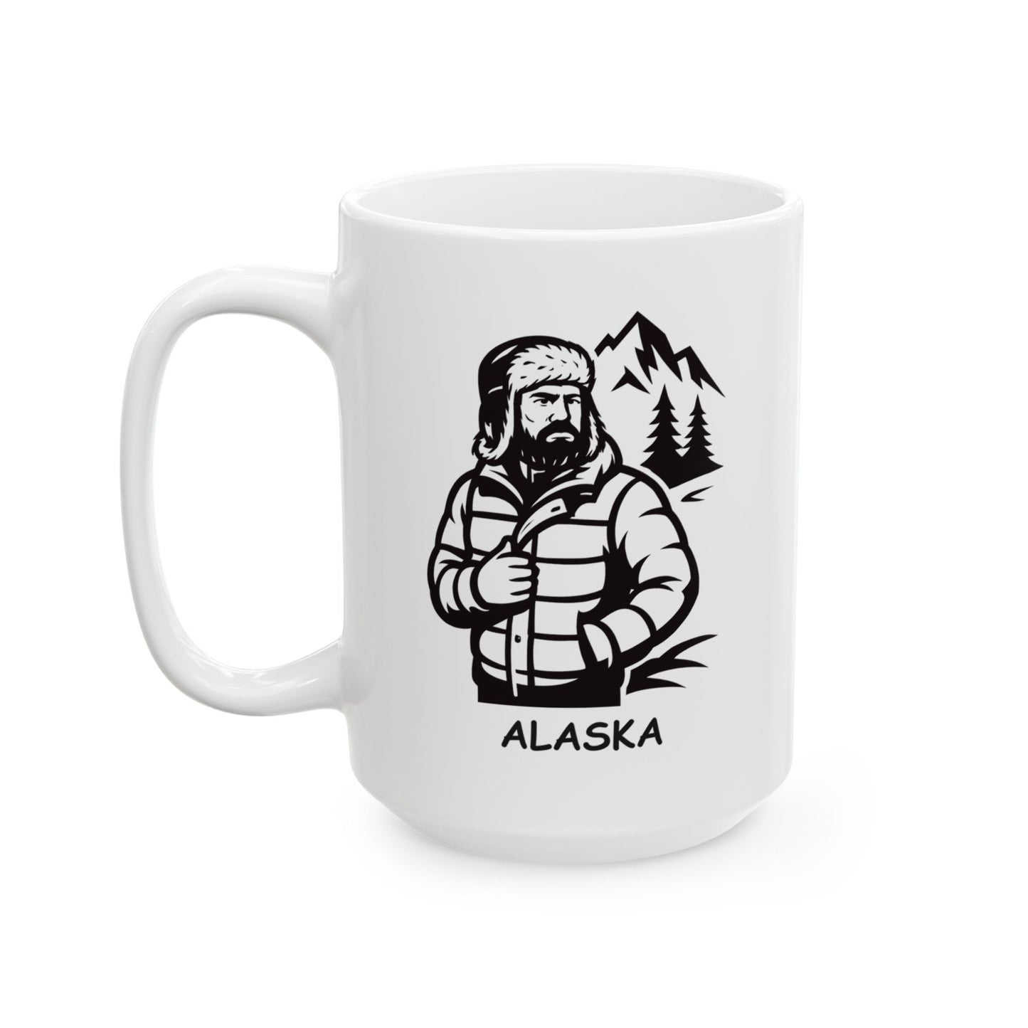 "In Alaska, there’s no such thing as ‘too cold’—just ‘not enough layers.’" Ceramic Mug - 12997