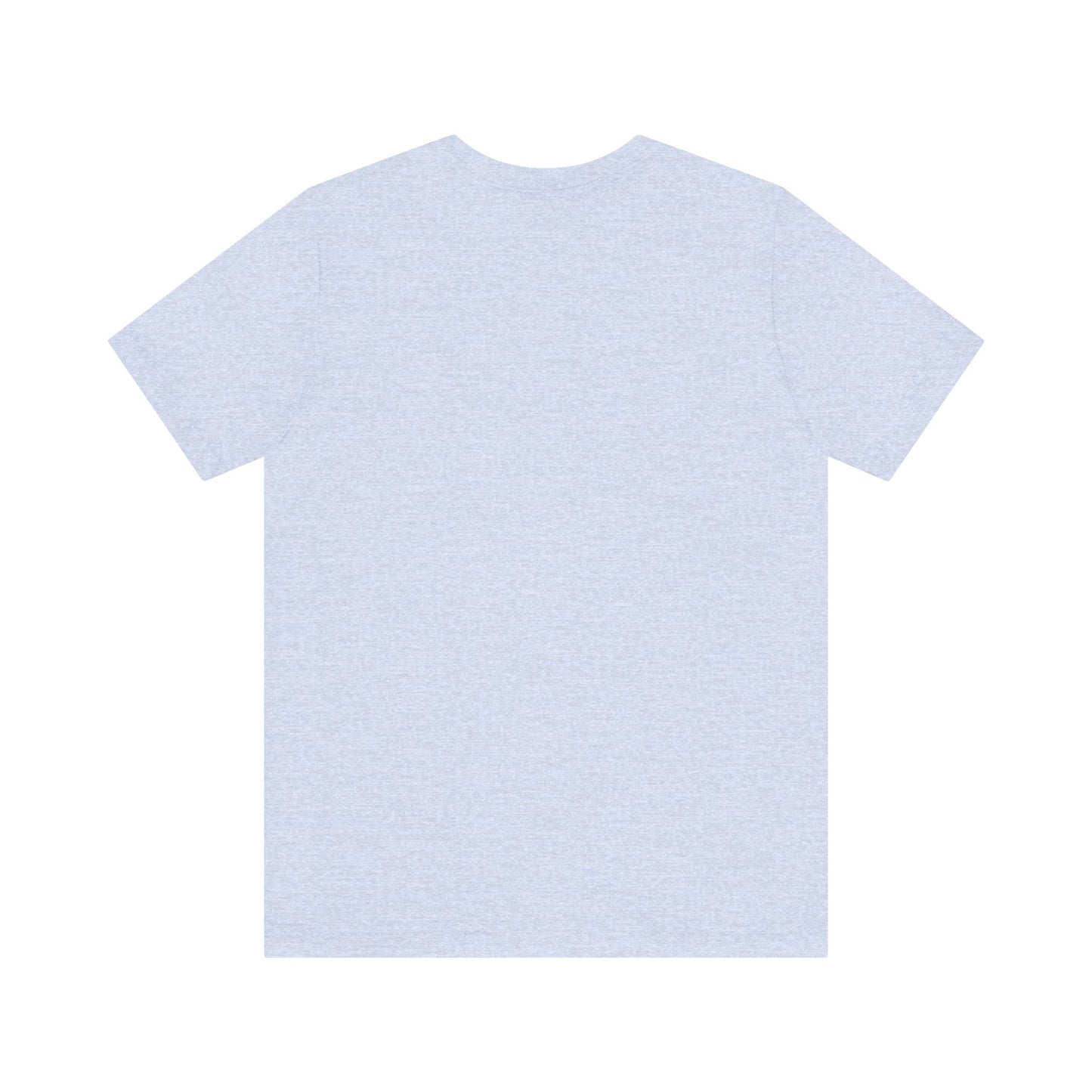 When Life Gets You Down, Remember It's Only One Down and the Rest is Up - Unisex Jersey Short Sleeve Tee - 14102