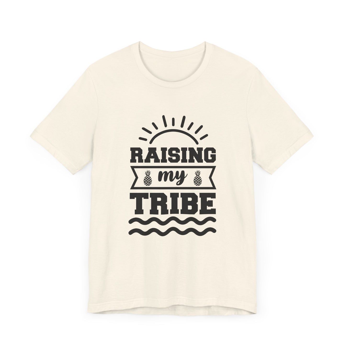 Summer: Raising My Tribe - Unisex Jersey Short Sleeve Tee - 13231