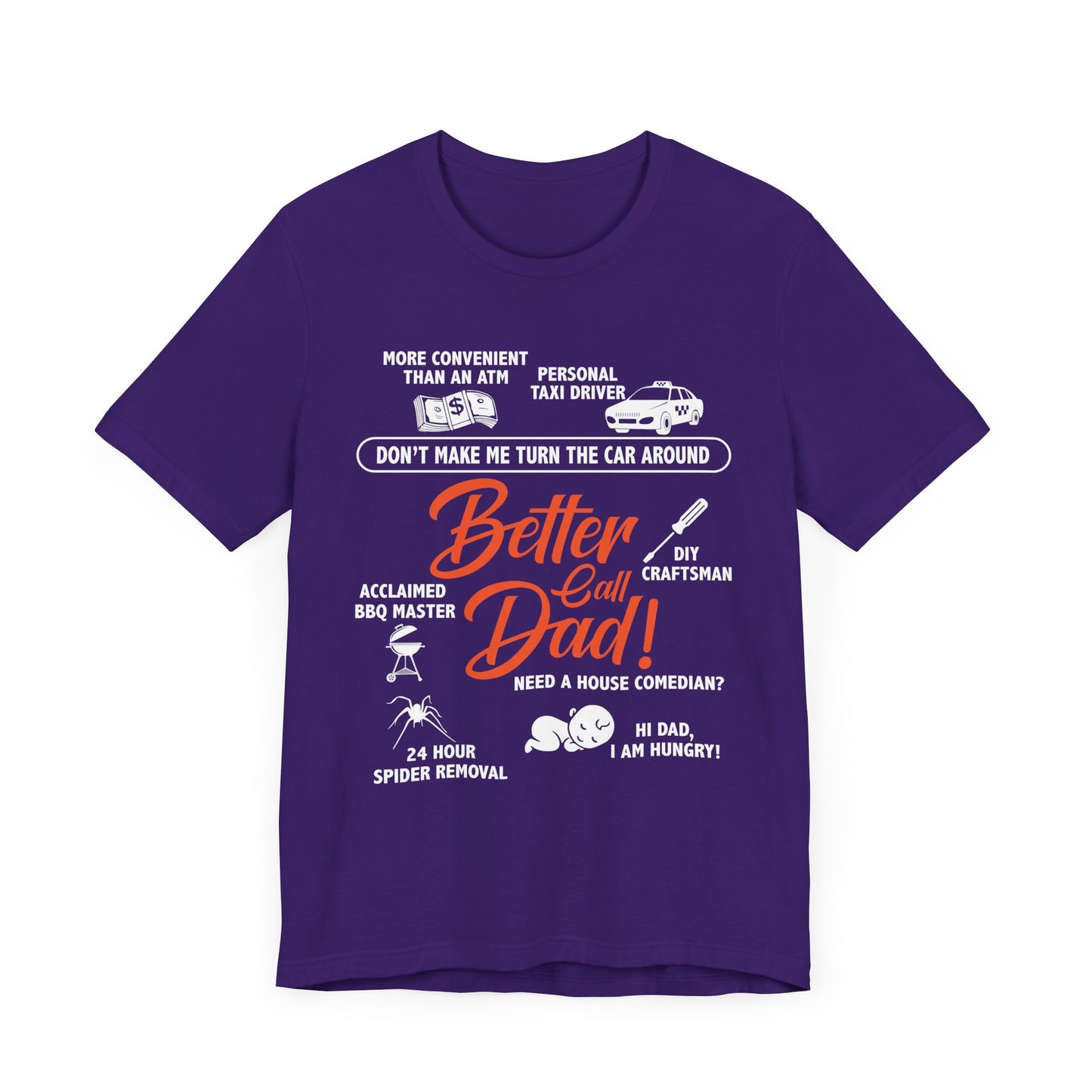 Better Call Dad! - Unisex Jersey Short Sleeve Tee - 13711