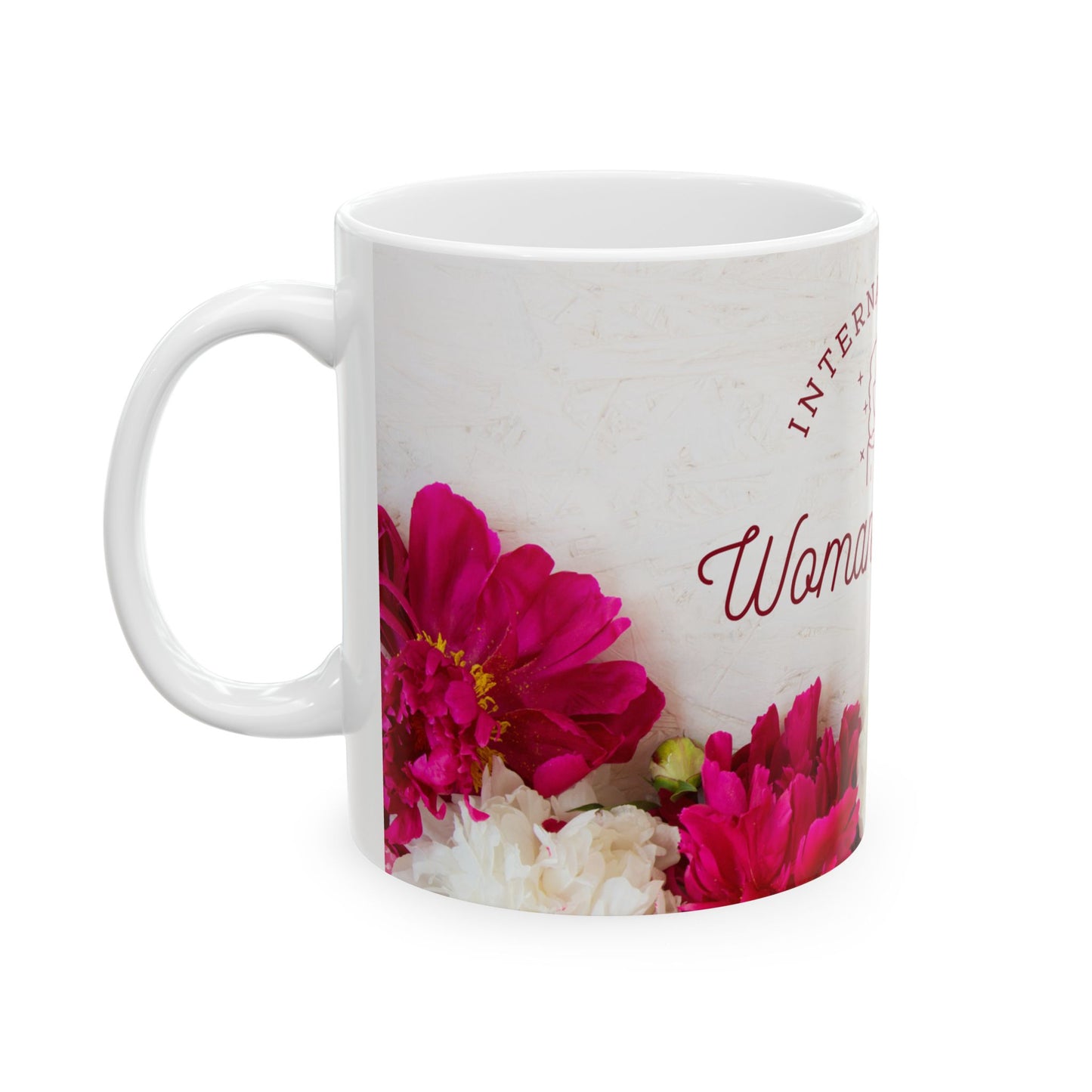 International Woman's Day - Ceramic Mug, (11oz, 15oz) - 11706