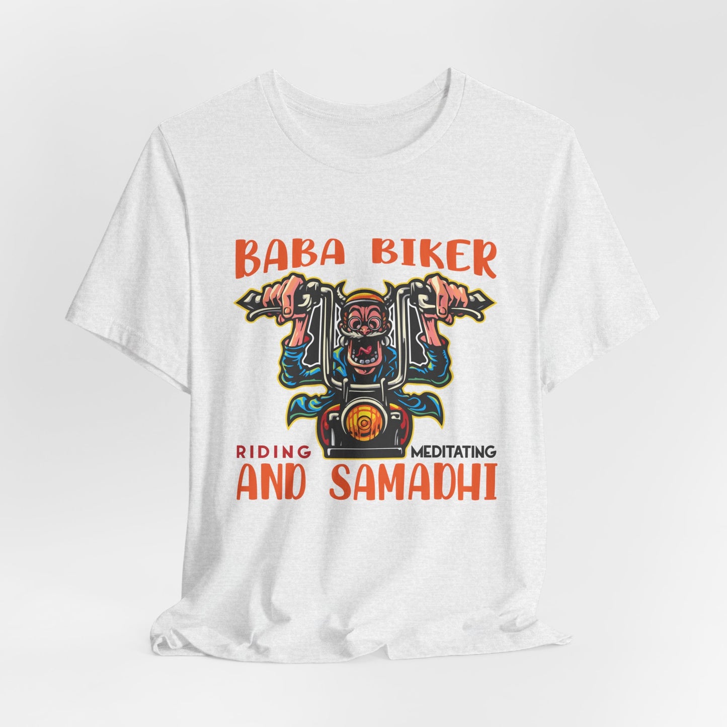 Baba Biker, Riding, Meditating and Samadhi - Unisex Jersey Short Sleeve Tee - 13590